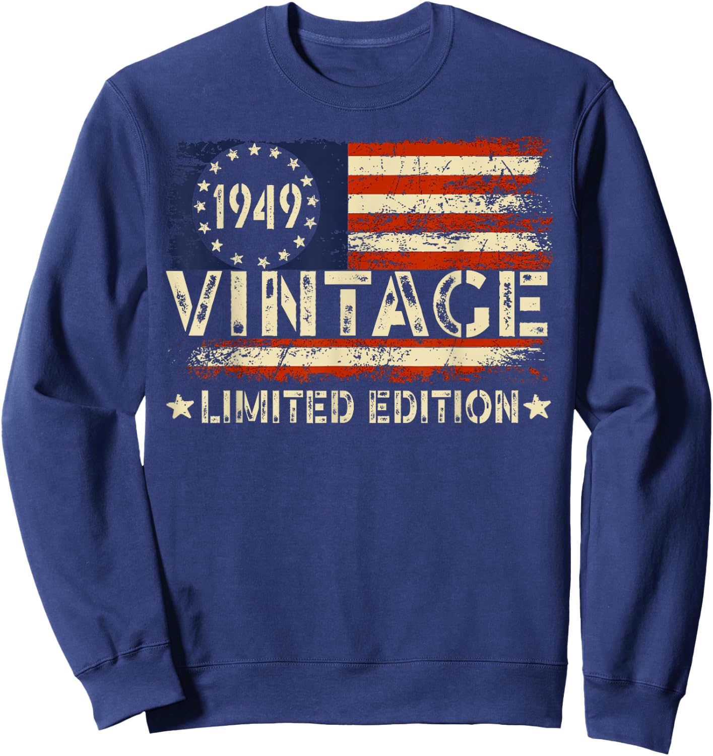 Vintage 1949 Limited Edition 75 Year Old Gifts 75th Birthday Sweatshirt - Sweatshirt | Navy