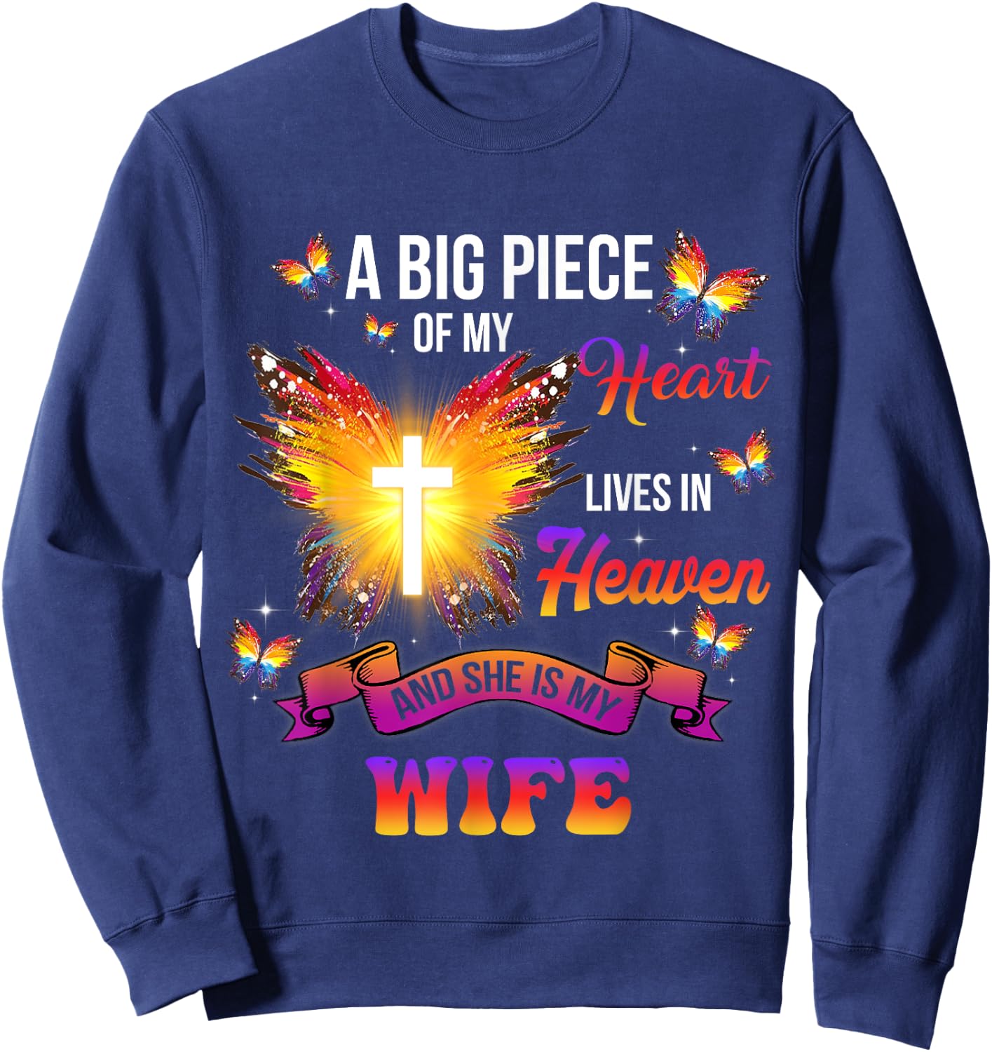 I Have An Angel In Heaven, Mom I Call Her My Wife Memorial Sweatshirt - Sweatshirt | Navy