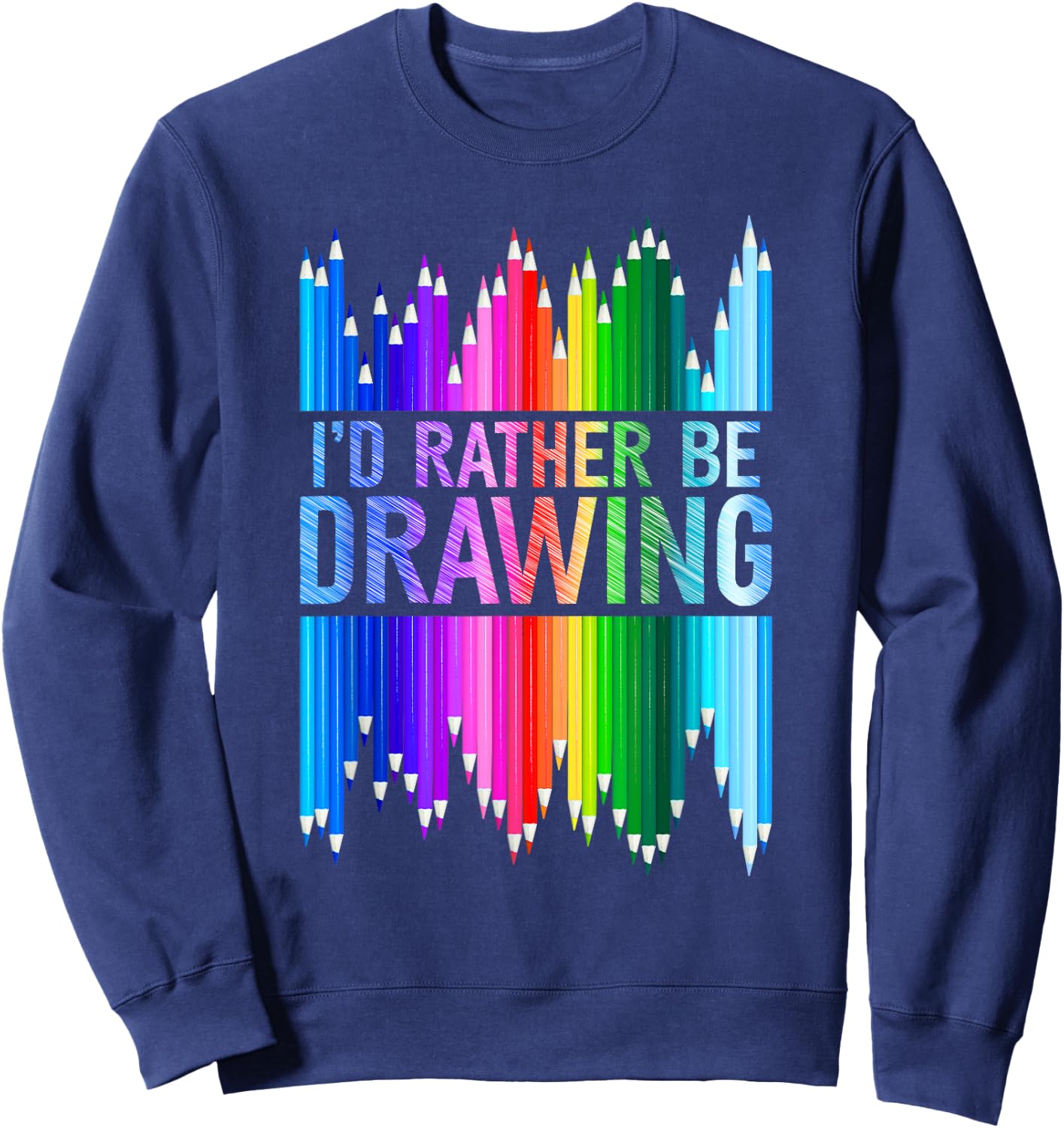 Sketchy, Artist, Art Lover, Colouring Pencils Sweatshirt - Sweatshirt | Navy