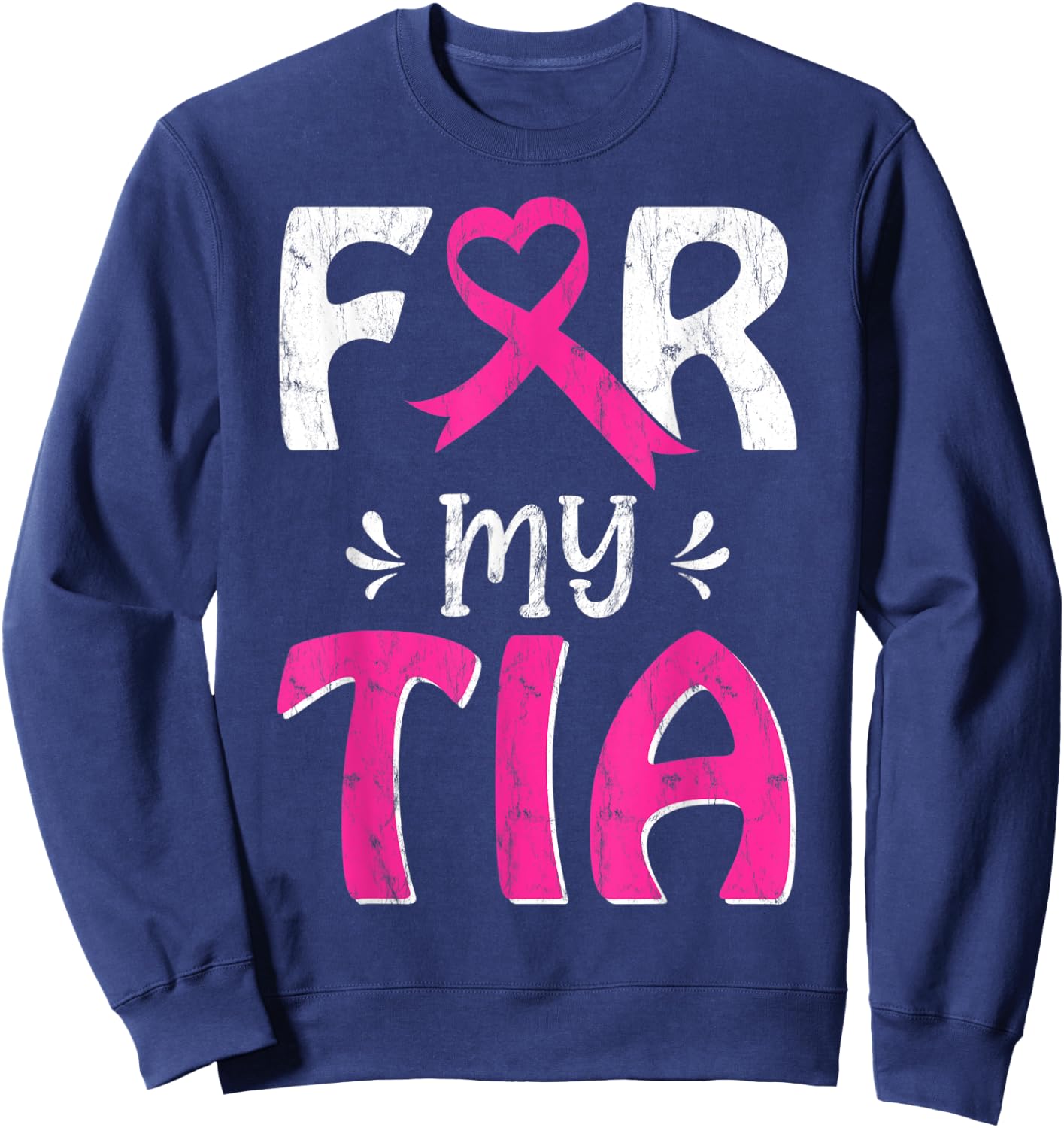 Pink Ribbon For My Tia October Breast Cancer Awareness Day Sweatshirt - Sweatshirt | Navy