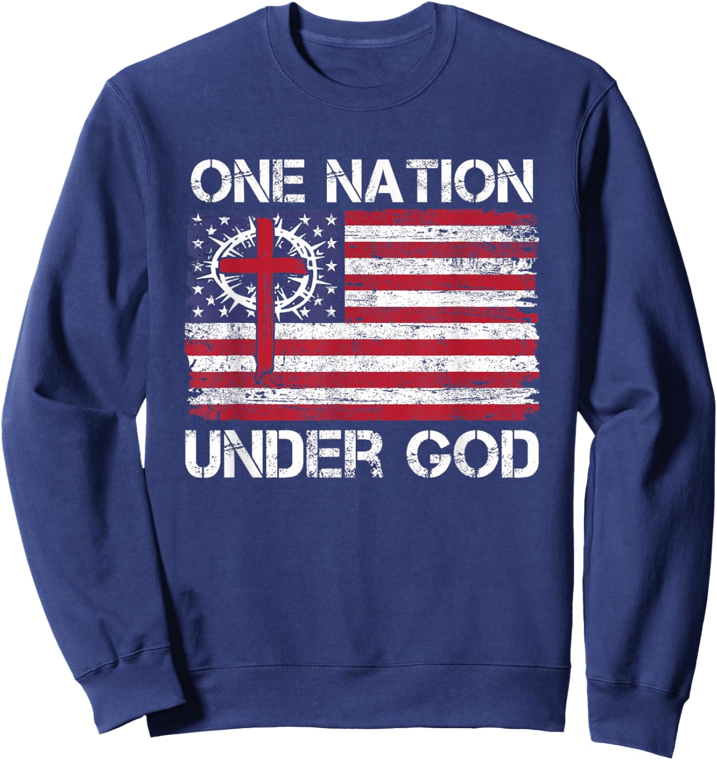 One Nation Under God Jesus USA Flag Christian 4th of July Sweatshirt - Sweatshirt | Navy
