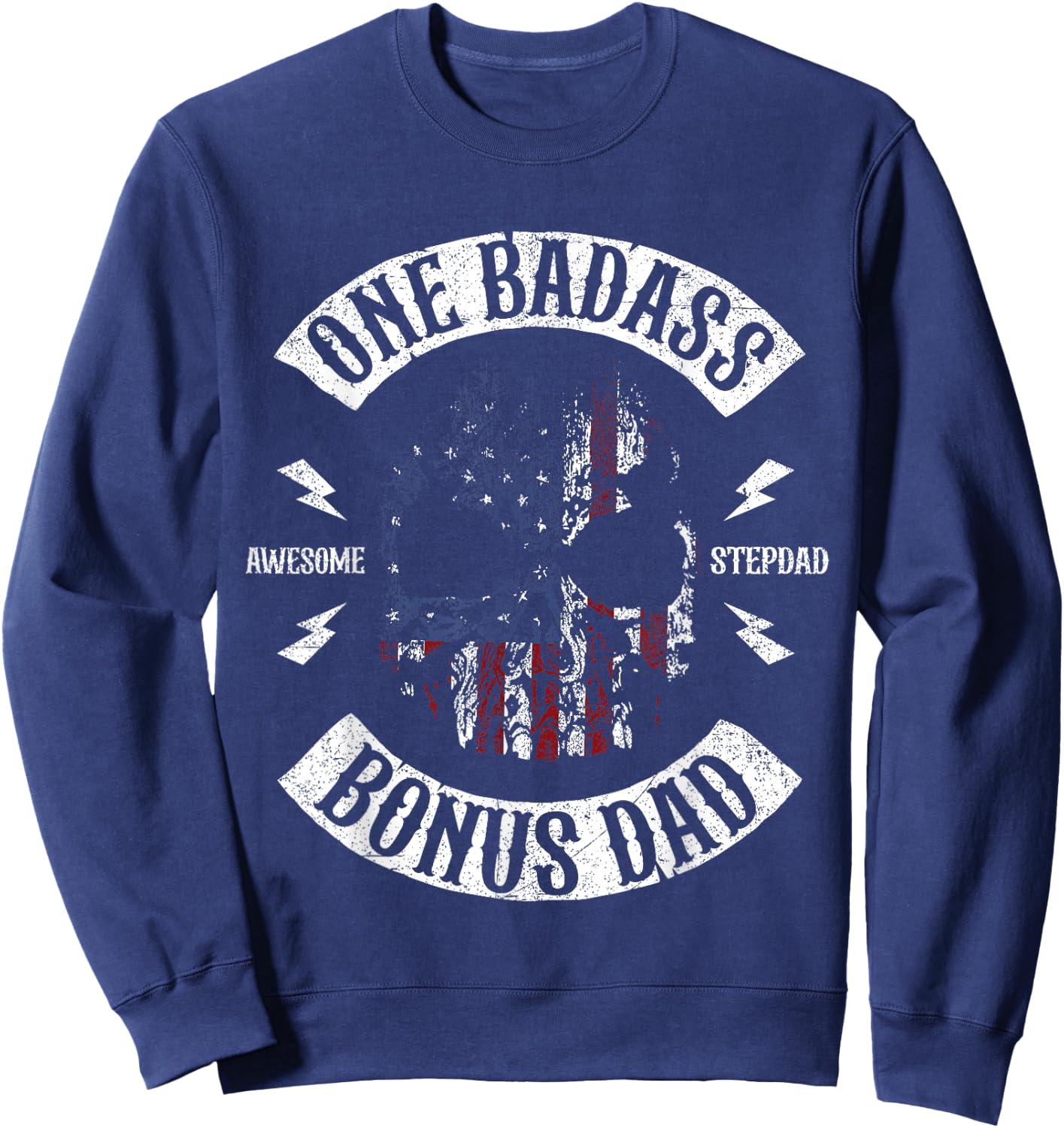 One Badass Bonus Stepdad Birthday Step Dad Sweatshirt - Sweatshirt | Navy