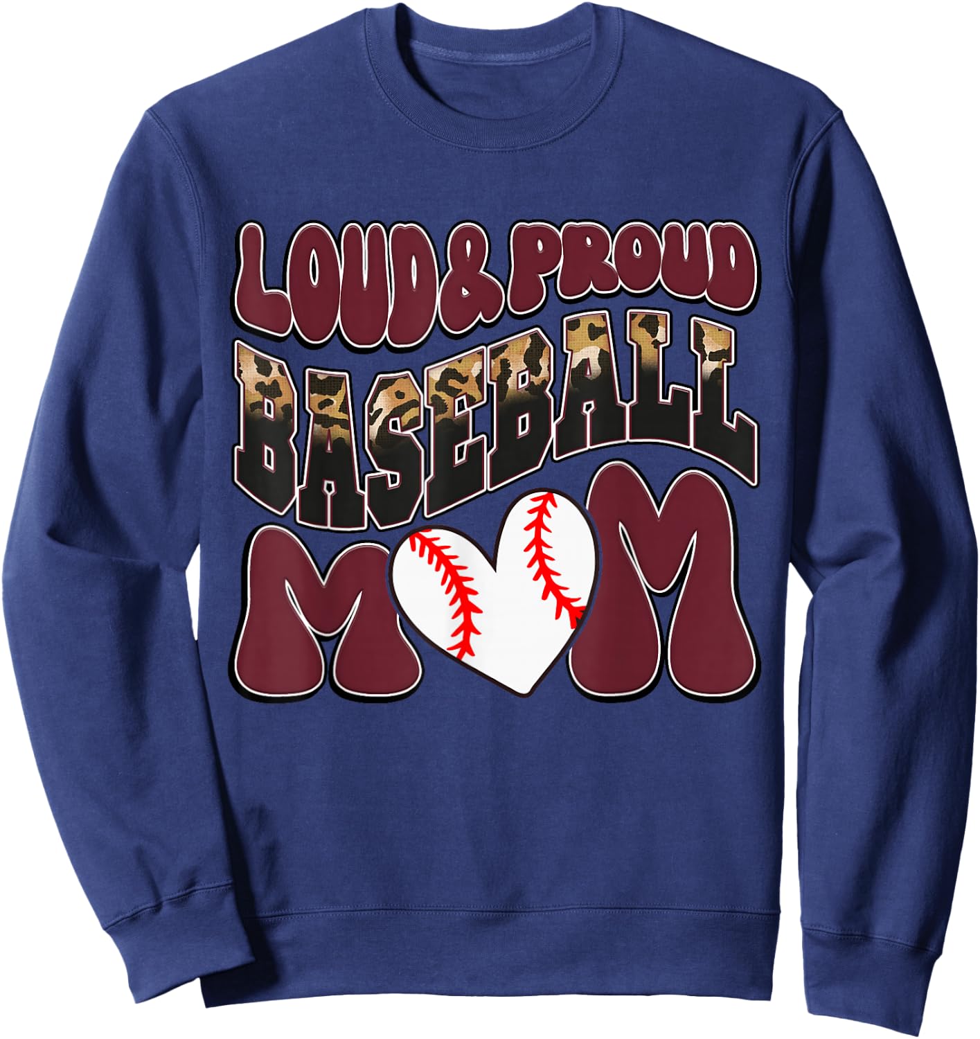 Loud Proud Baseball Mom Maroon Team Leopard Baseball Mom Sweatshirt - Sweatshirt | Navy