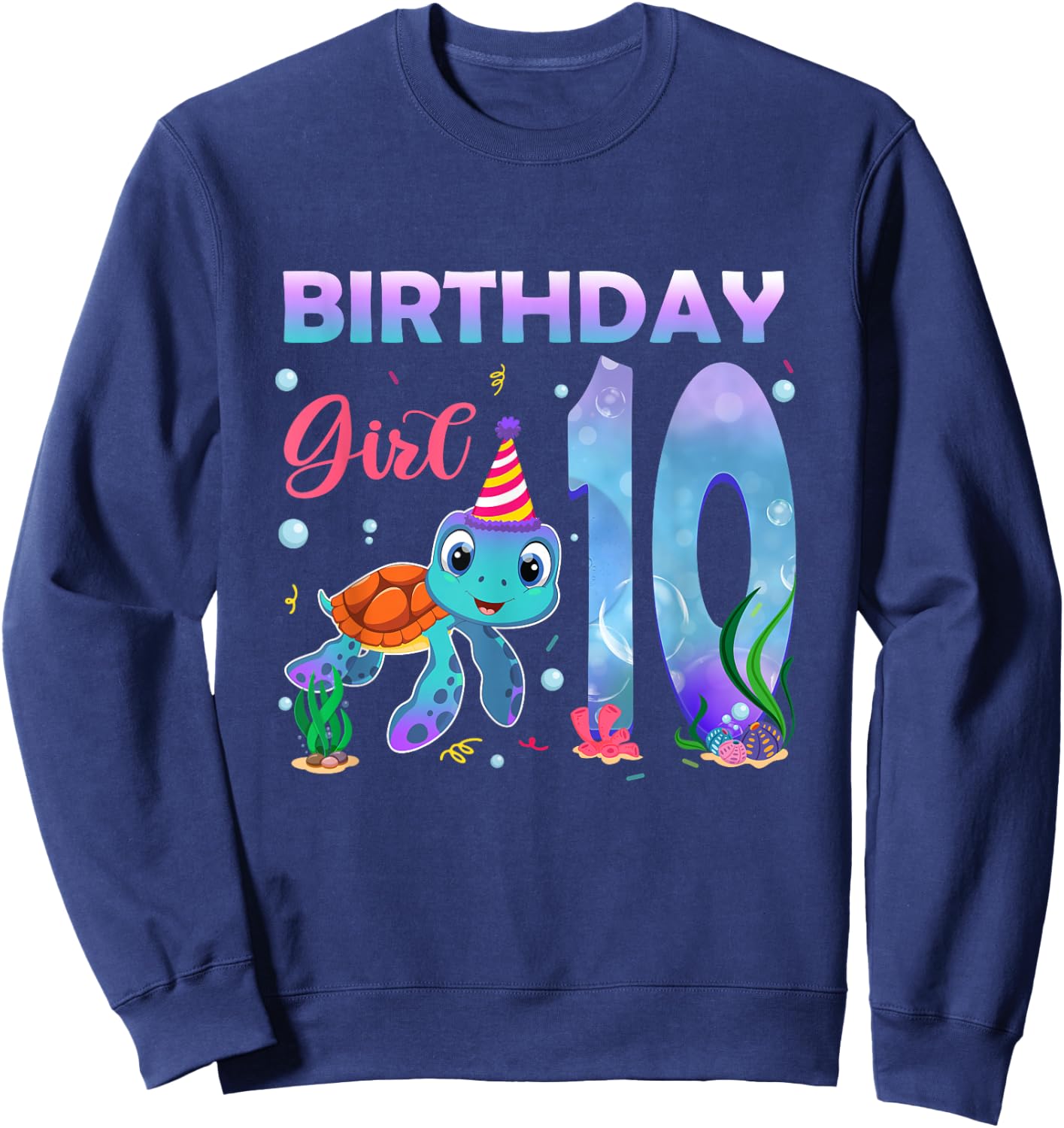 10th Birthday Girls Sea Turtle 10 Year Old Ocean Aquarium Sweatshirt - Sweatshirt | Navy