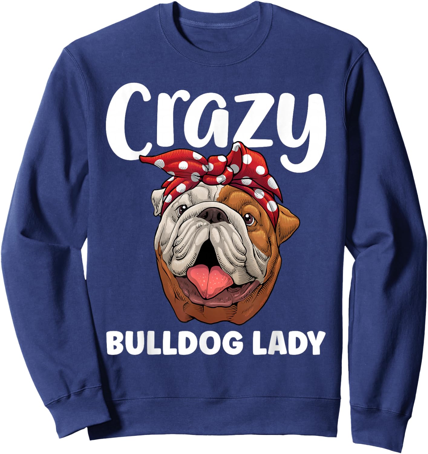 Cool Bulldog Mom Girls English Bulldog Lover Owner Sweatshirt - Sweatshirt | Navy