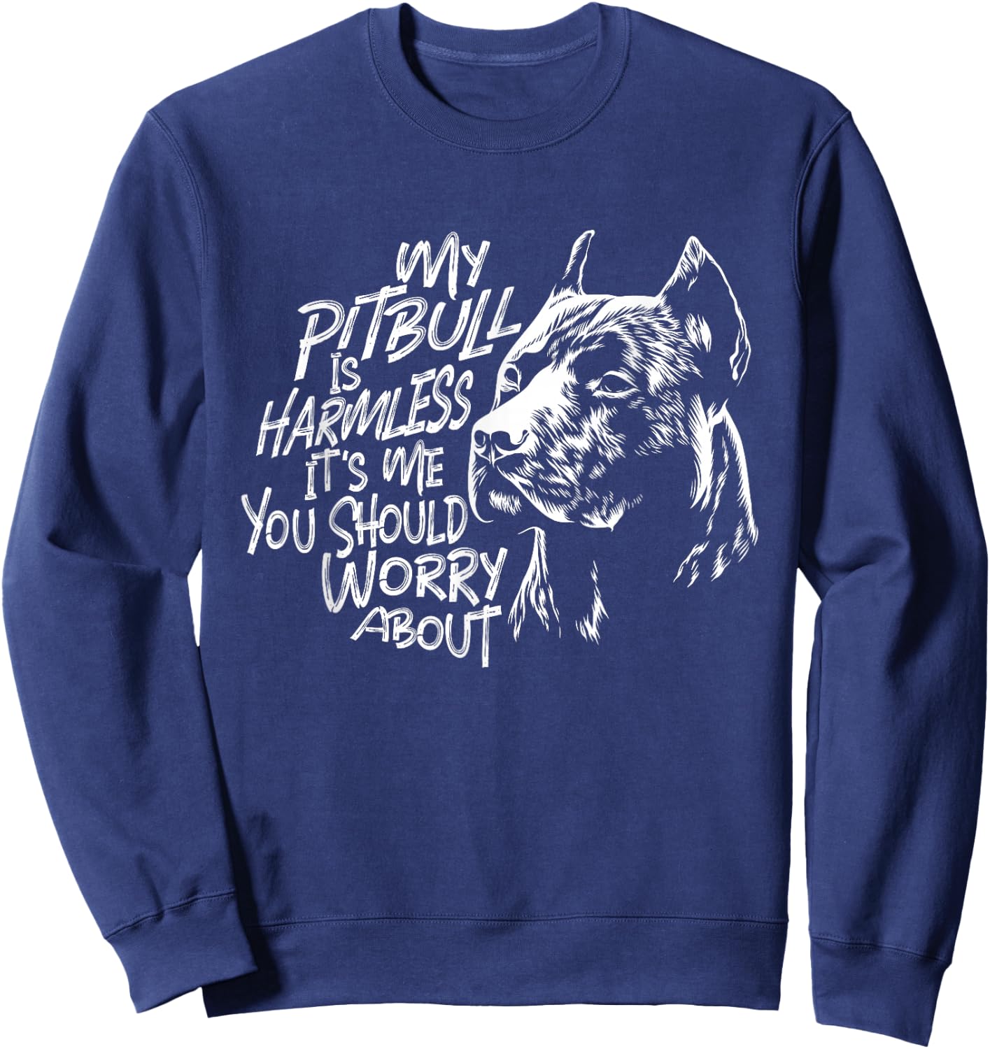 My Pitbull Is Harmless - Pet Breeder Canine Dog Lover Women Sweatshirt - Sweatshirt | Navy
