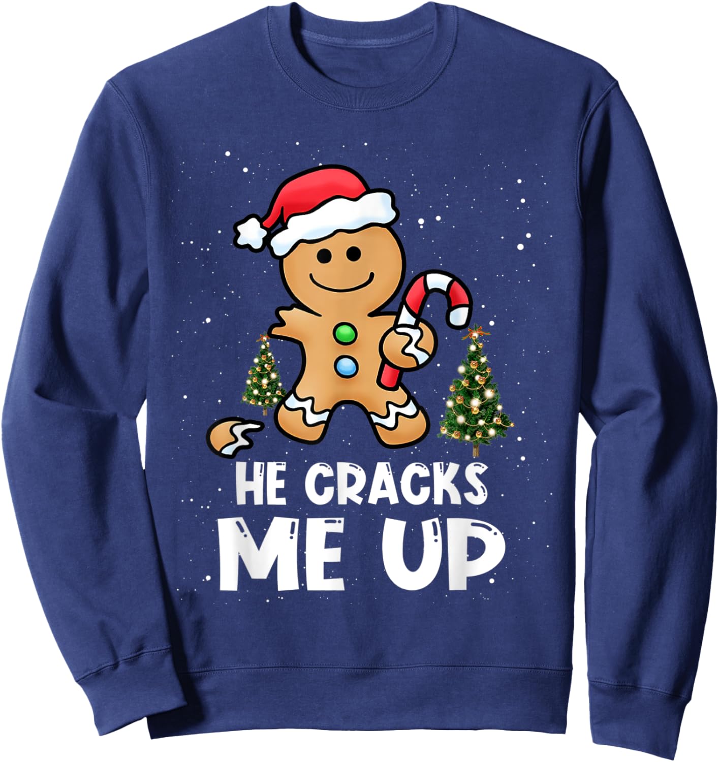 She's So Sweet He Cracks Me Up Christmas Gingerbread Couple Sweatshirt - Sweatshirt | Navy