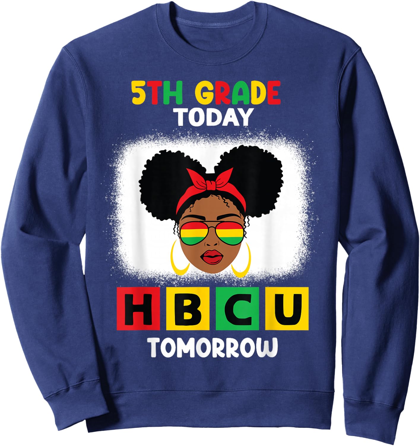 5th Grade Today HBCU Tomorrow Historically Black College Sweatshirt - Sweatshirt | Navy