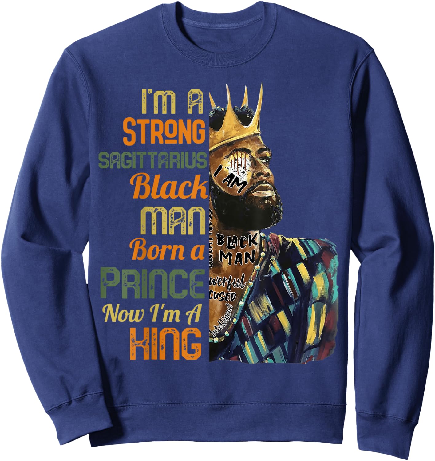 I'm A Sagittarius Black Man November December Birthday Sweatshirt - Sweatshirt | Navy