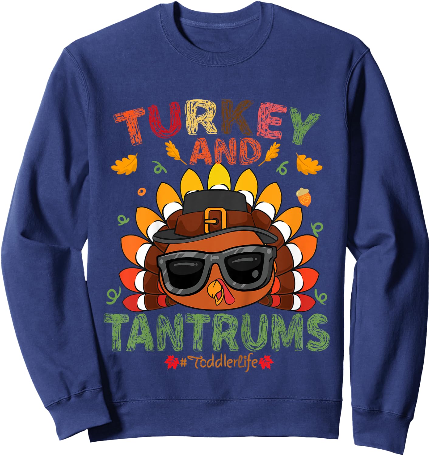 Turkey And Tantrums Toddler Life Thankful Gobble Kids outfit Sweatshirt - Sweatshirt | Navy