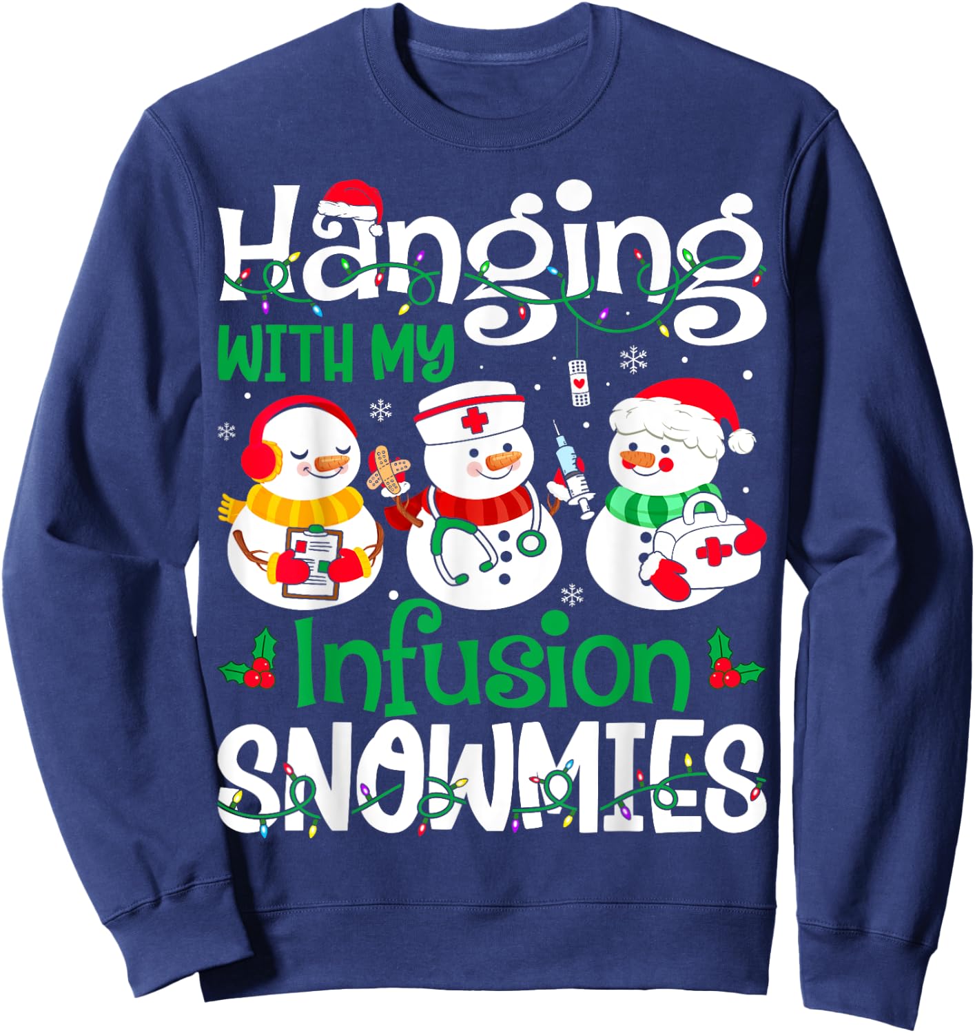 Hanging With My Infusion Nurse Snowmies Christmas Nursing Sweatshirt - Sweatshirt | Navy