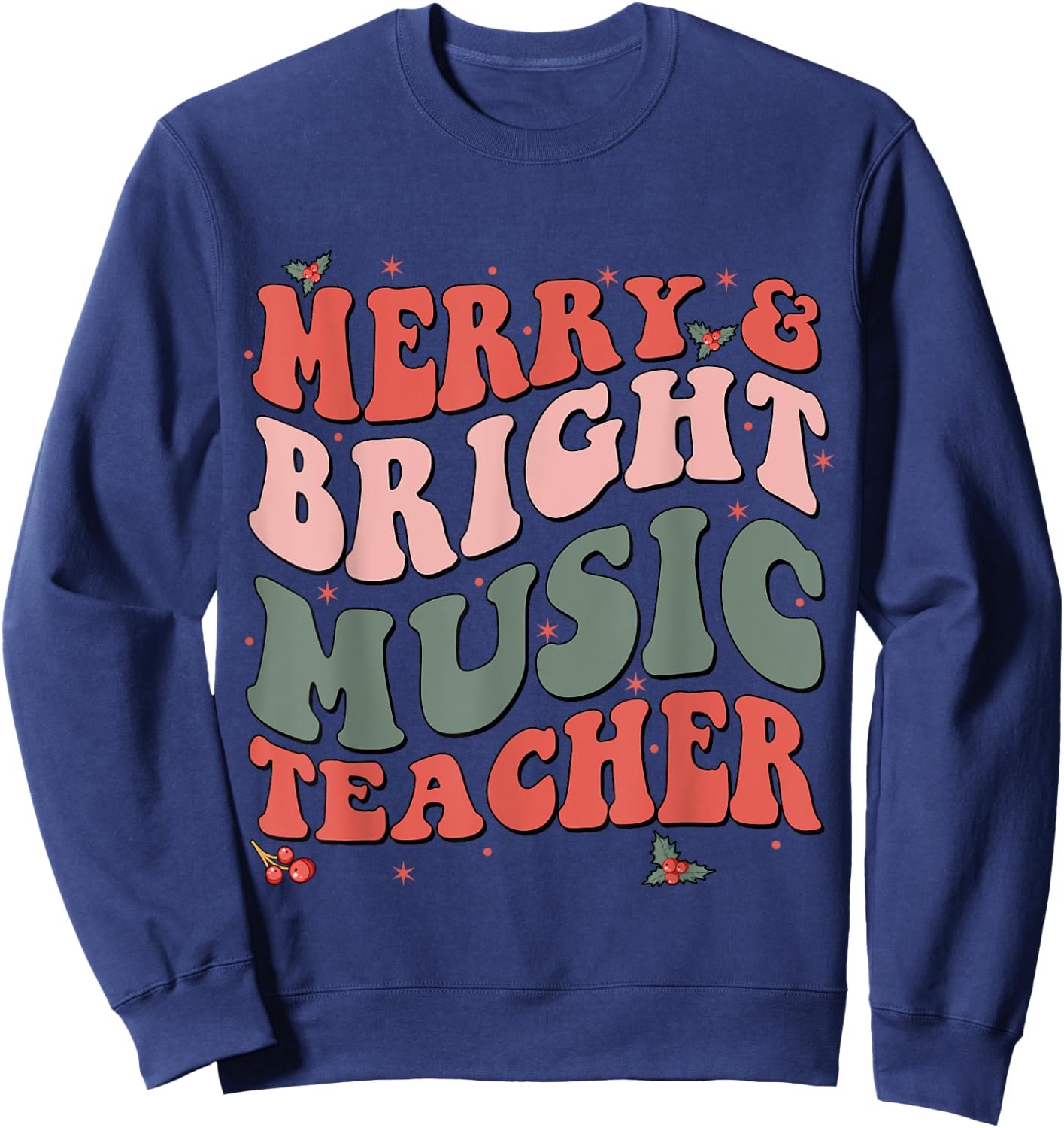 Funny Christmas Groovy Merry And Bright Music Teacher Sweatshirt - Sweatshirt | Navy