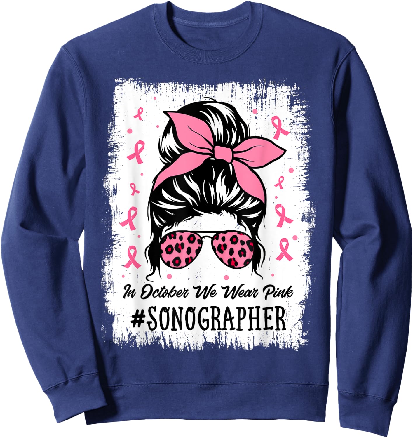 Sonographer In October We Wear Pink Women Breast Cancer Sweatshirt - Sweatshirt | Navy