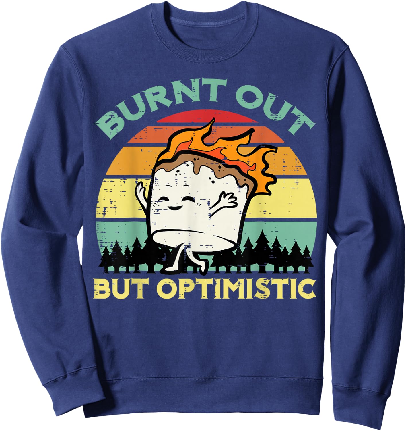 Camping Marshmallow Burnt Out Optimistic Camp Men Women Kids Sweatshirt - Sweatshirt | Navy