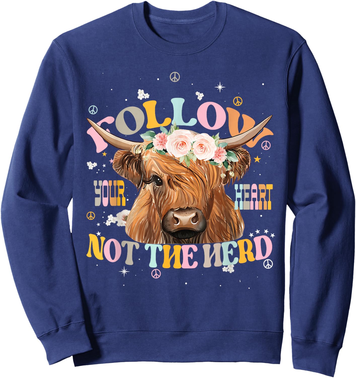 Follow Your Heart Not The Herd Heifer Apparel Sweatshirt - Sweatshirt | Navy