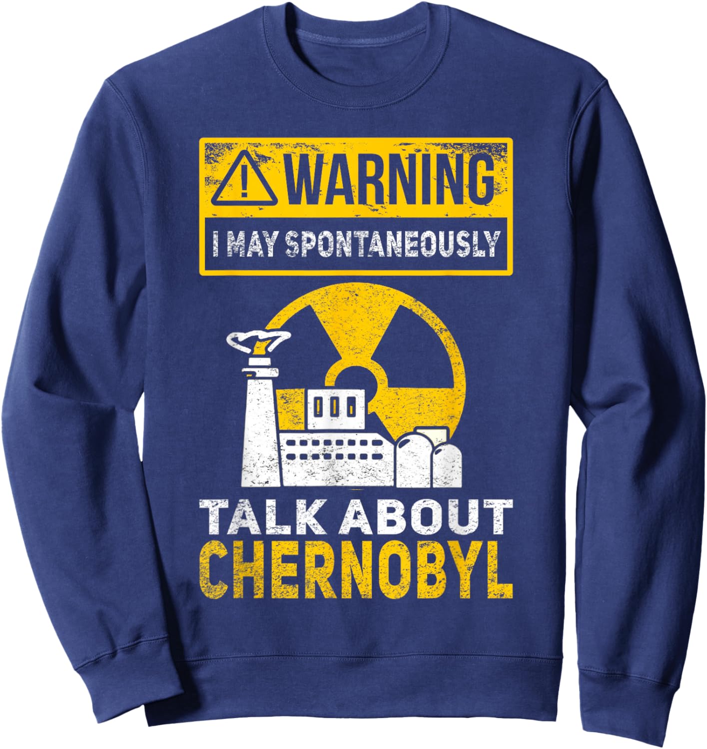 Nuclear Engineering Radioactive Chernobyl Sweatshirt - Sweatshirt | Navy