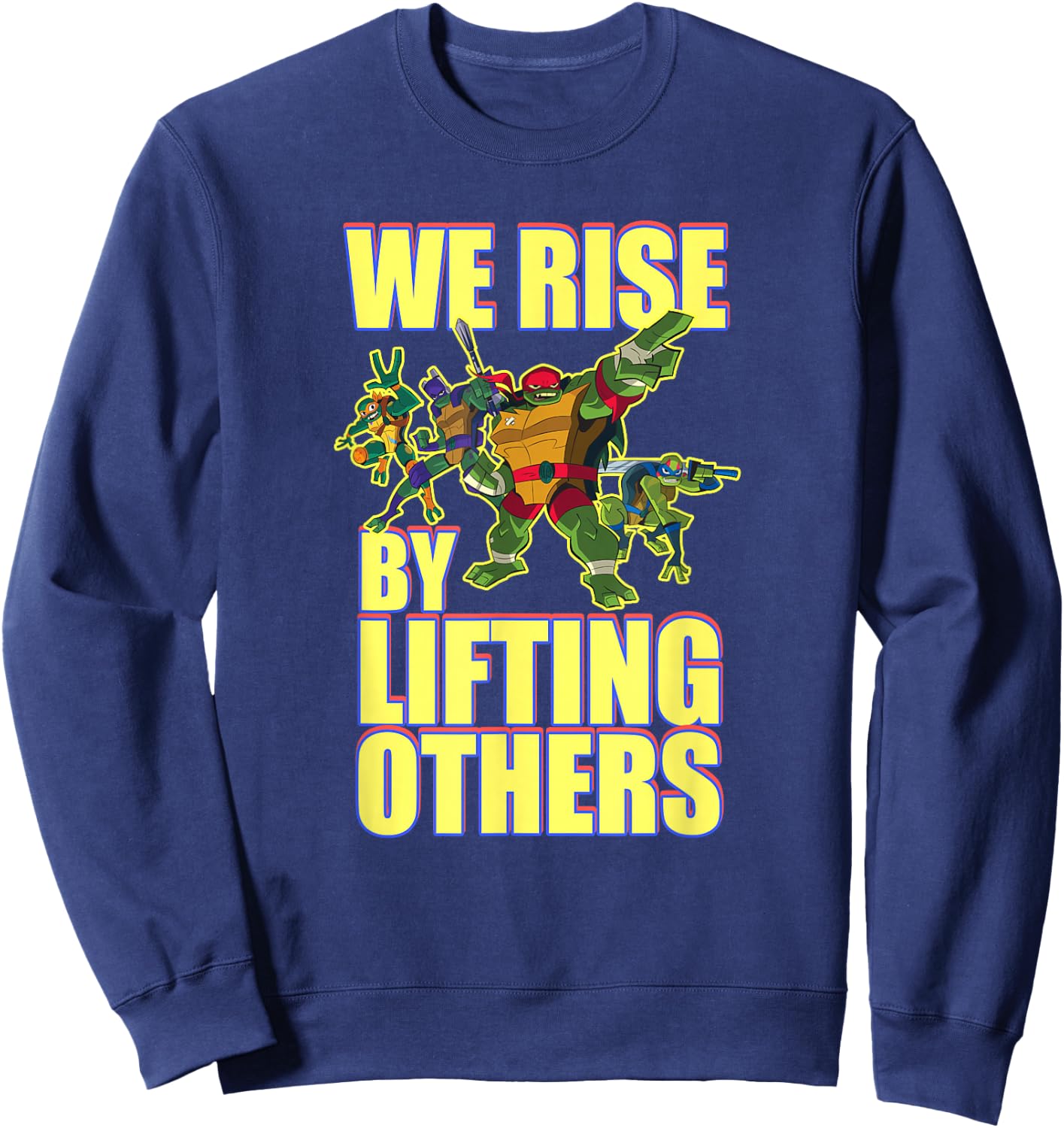 We Rise by Lifting Others Sweatshirt - Sweatshirt | Navy