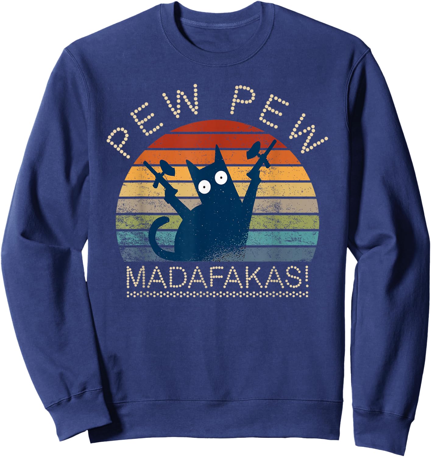 Paintball Cat Pew Pew Madafakas Crazy Cat Funny Paintball Sweatshirt - Sweatshirt | Navy