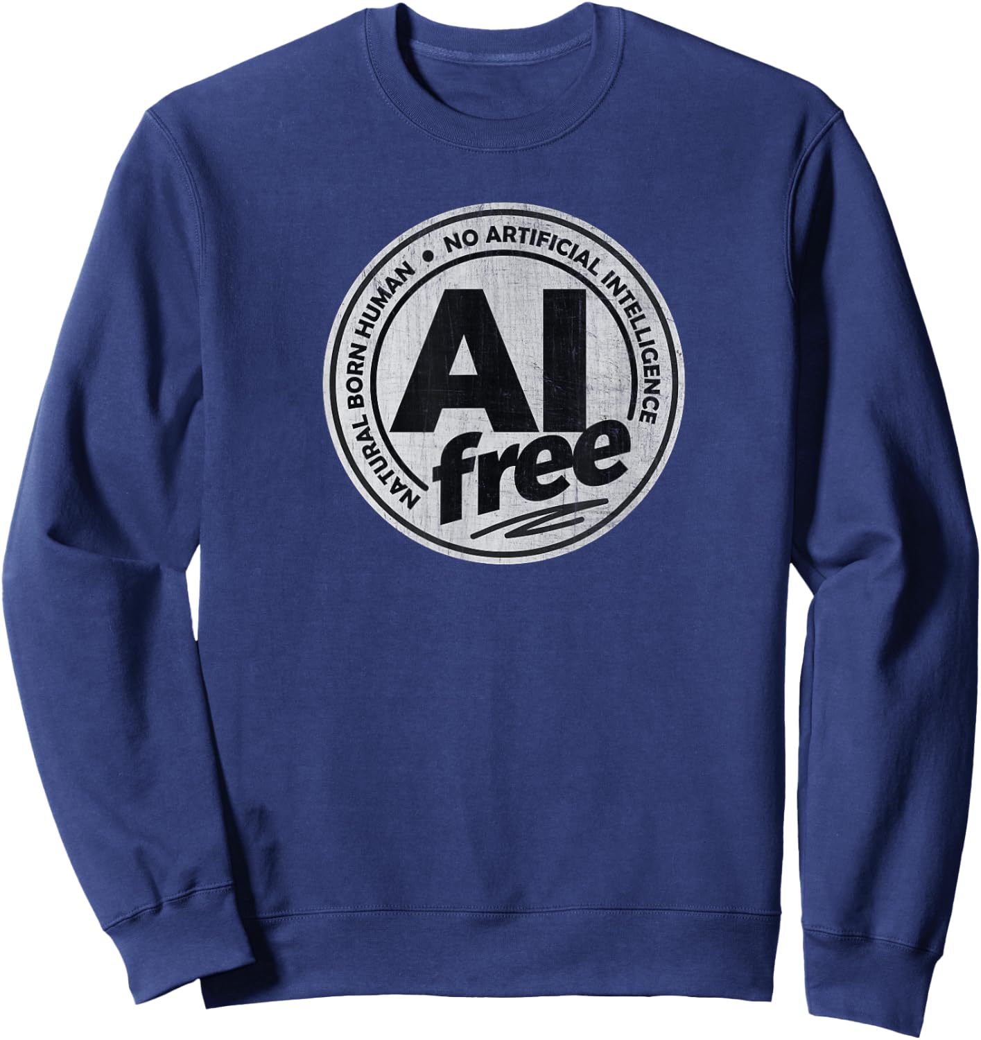 AI Free / No Artificial Intelligence Sweatshirt - Sweatshirt | Navy