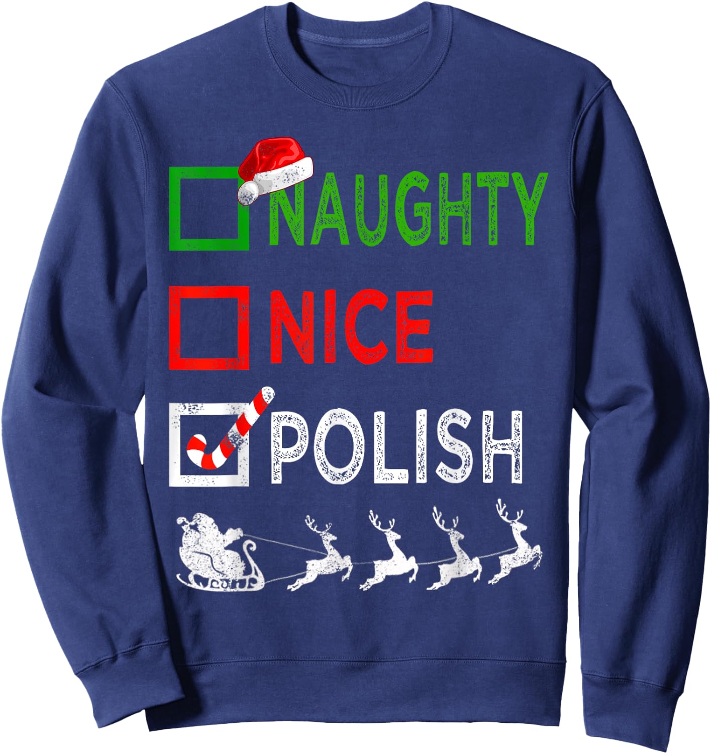 Naughty Nice Polish Christmas Pajamas Funny Santa Hat Xmas Sweatshirt - Sweatshirt | Navy