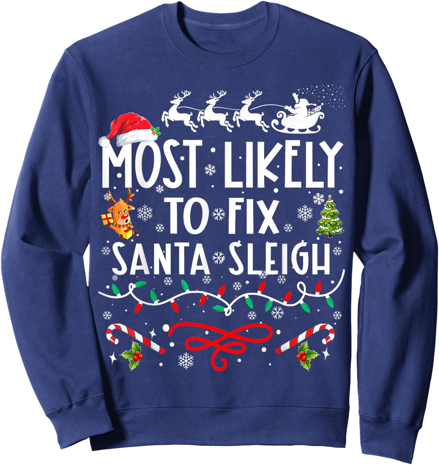 Most Likely To Fix Santa Sleigh Family Christmas Sweatshirt - Sweatshirt | Navy