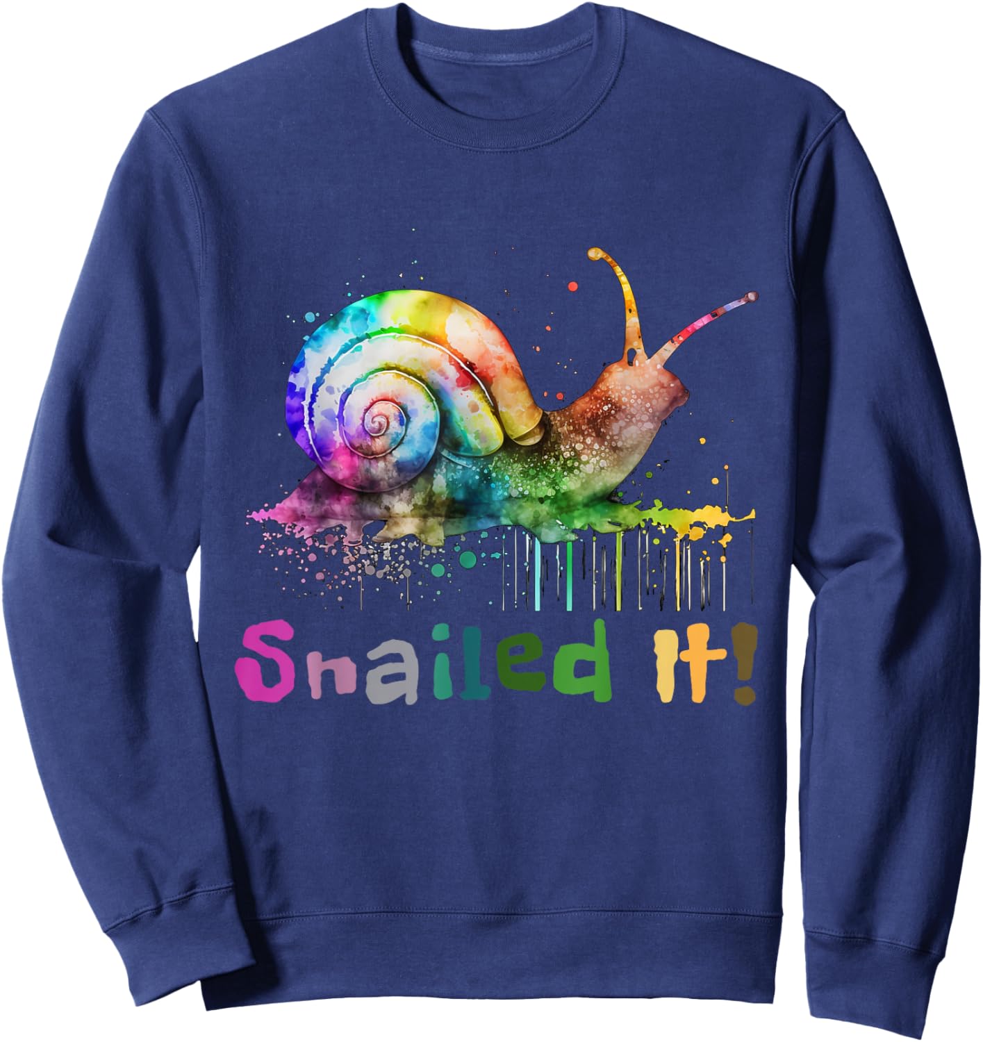 Cool Snail Rainbow Colors Snailed It Women Children Sweatshirt - Sweatshirt | Navy