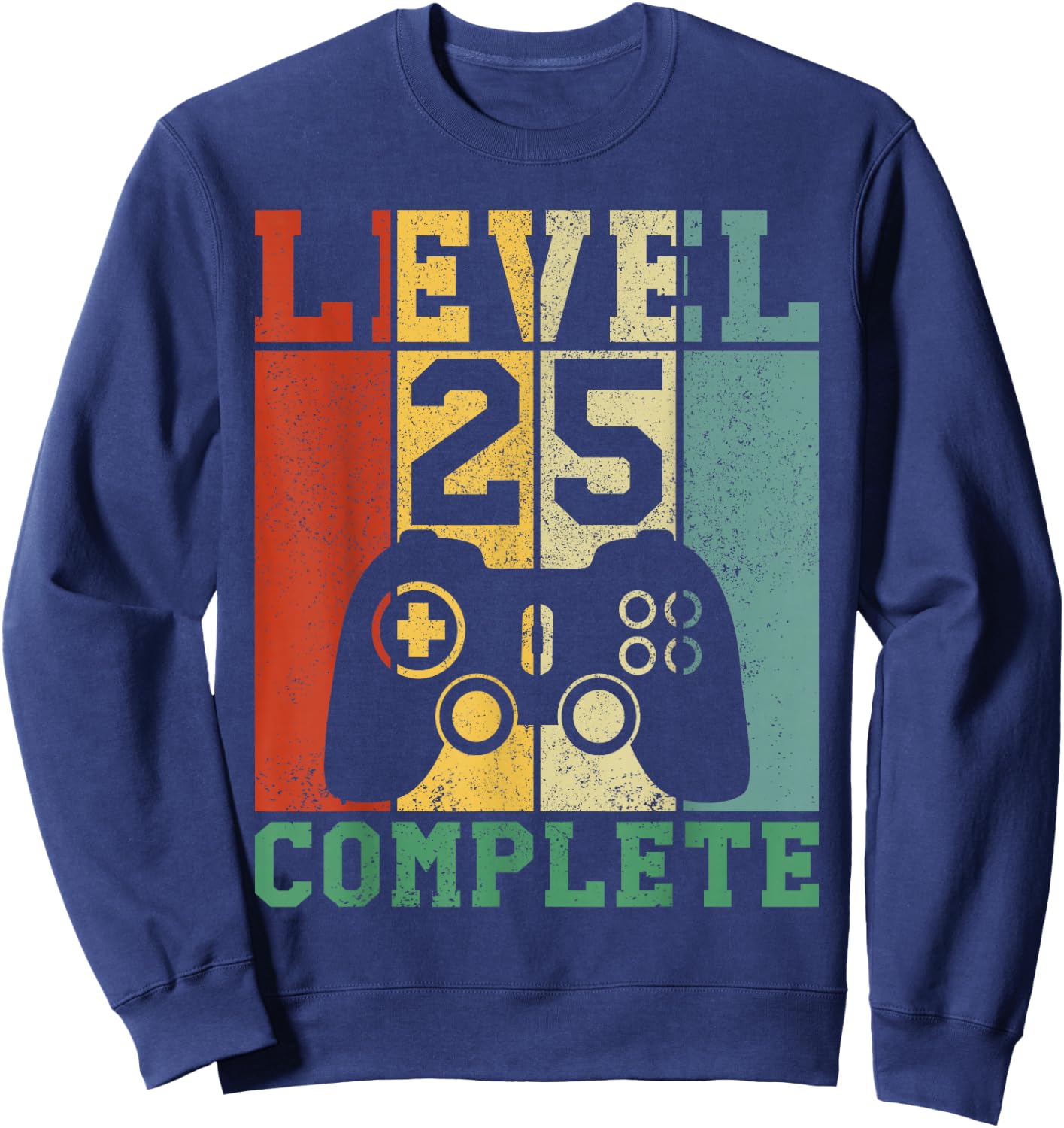 25th Birthday Level 25 Complete Sweatshirt - Sweatshirt | Navy