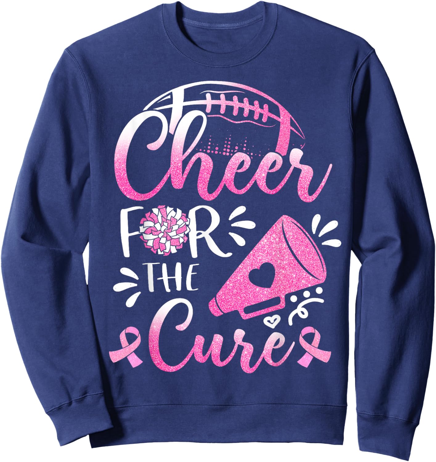 Breast Cancer Awareness Cheer For The Cure Football Sweatshirt - Sweatshirt | Navy