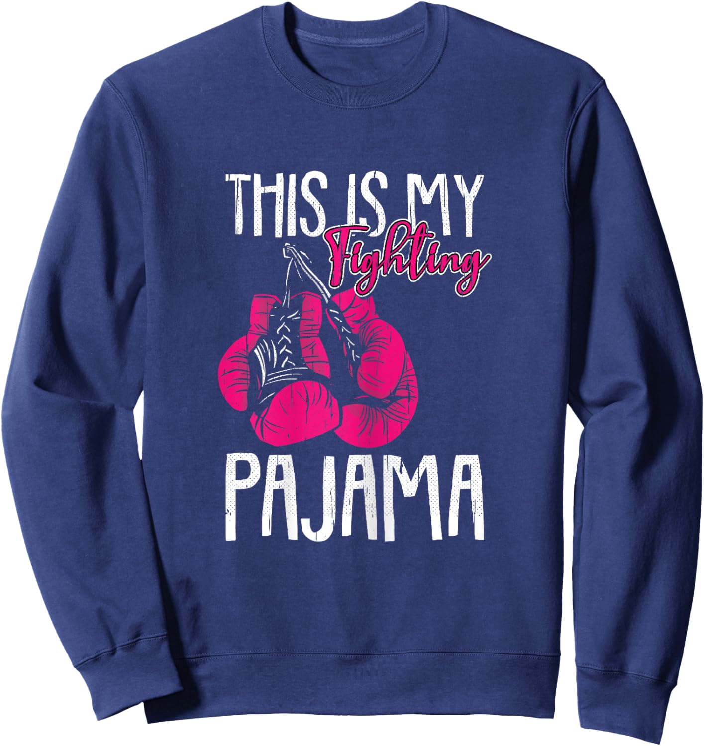 My Fighting Pajama Breast Cancer Awareness Ribbon Warrior Sweatshirt - Sweatshirt | Navy