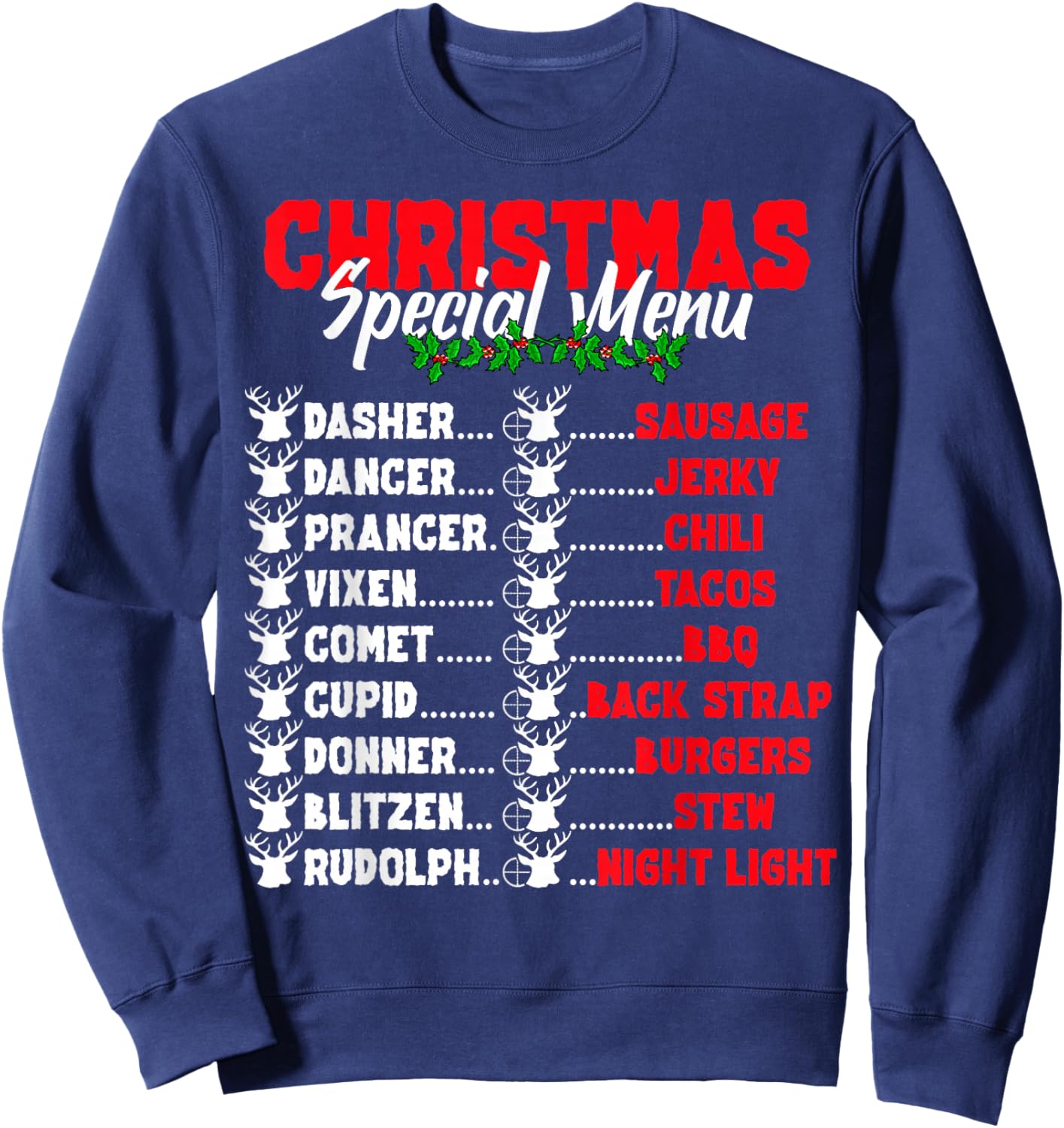 Funny Christmas Deer Hunters All of Santa's Reindeer design Sweatshirt - Sweatshirt | Navy