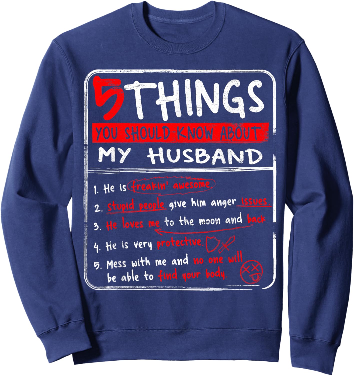 5 Things You Should Know About My Husband Wife Gift Sweatshirt - Sweatshirt | Navy
