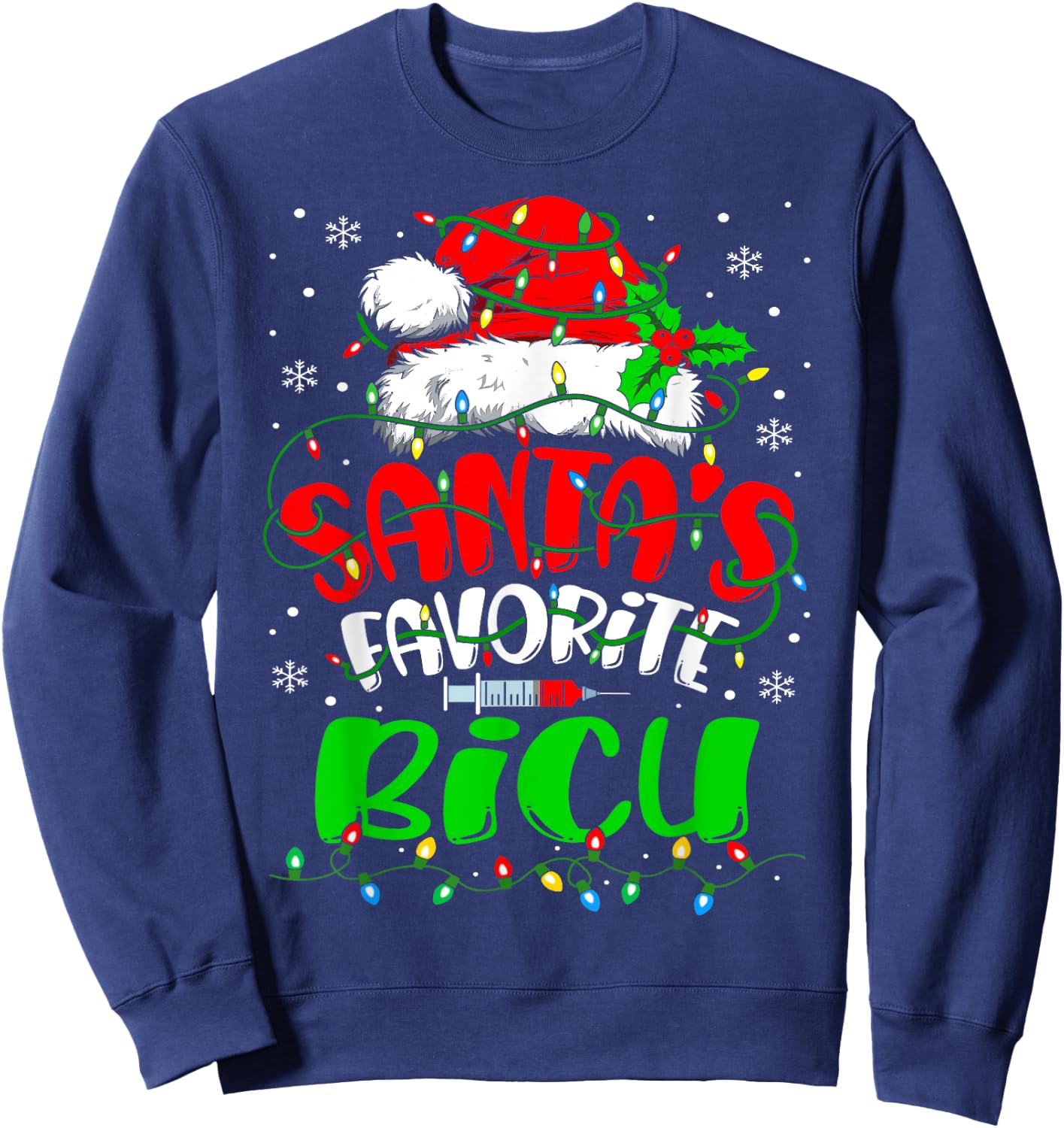 Santa Favorite BICU Nurse Christmas Burn ICU Nurse Sweatshirt - Sweatshirt | Navy