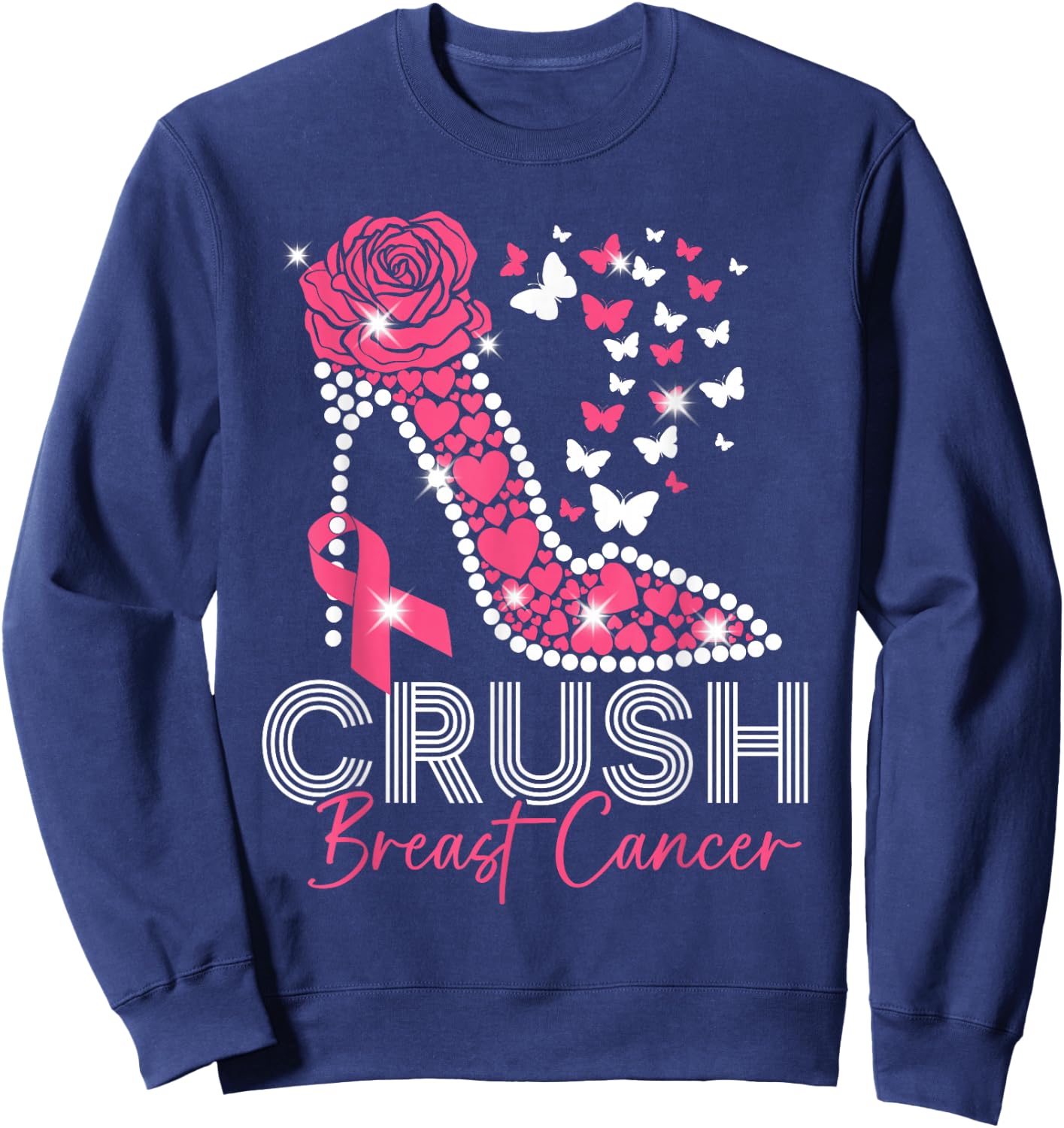 Crush Breast Cancer Awareness High Heels Pink Ribbon Sweatshirt - Sweatshirt | Navy