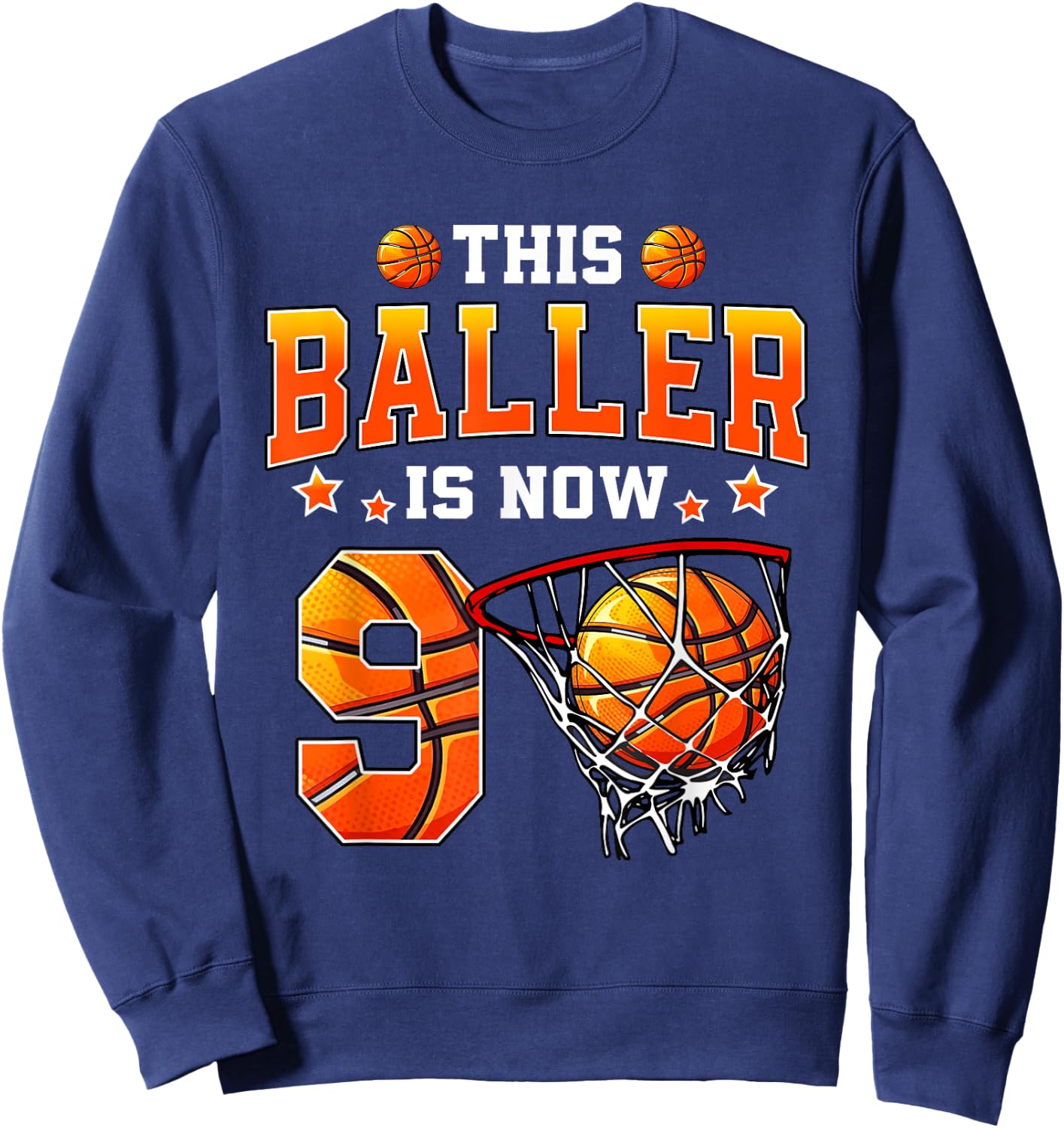 This Baller Is Now 9 Basketball Kids Boys Girls 9th Birthday Sweatshirt - Sweatshirt | Navy