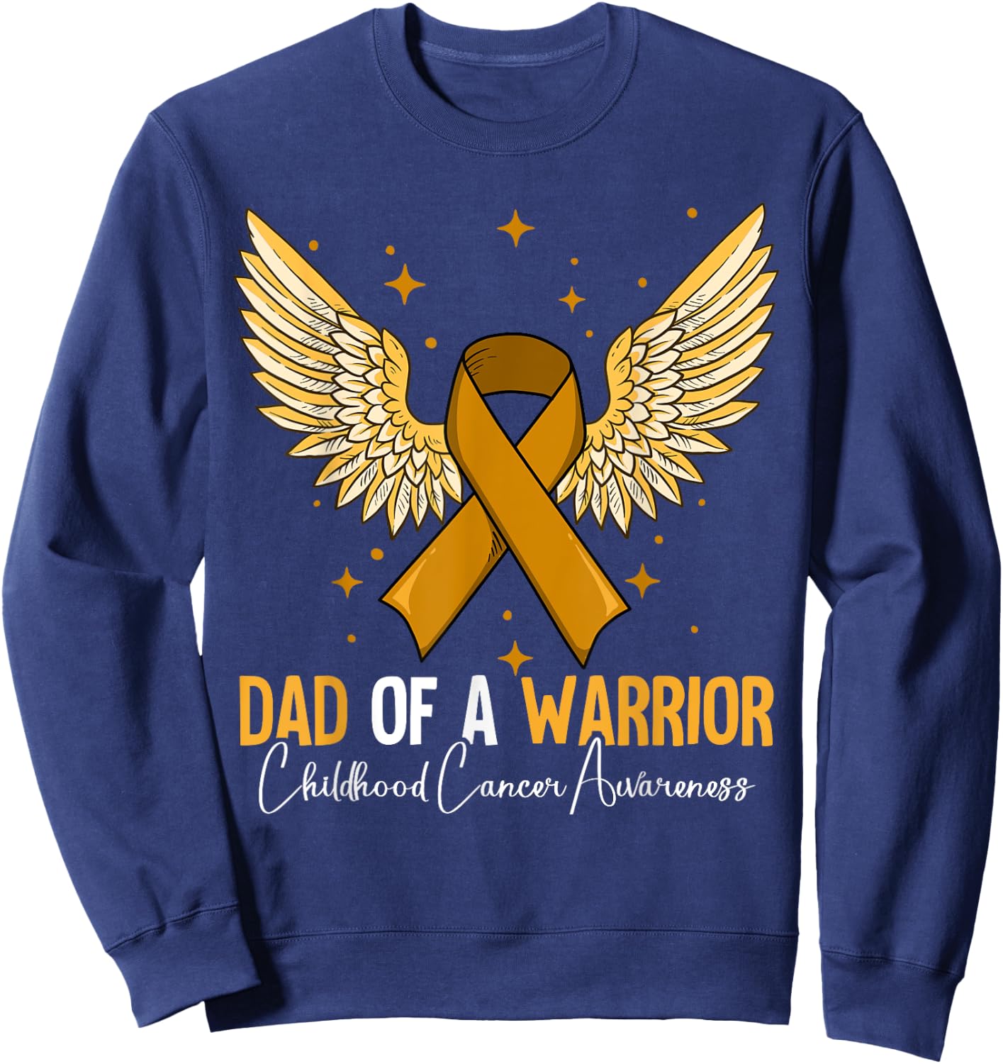 Dad Of A Warrior Childhood Cancer Awareness Sweatshirt - Sweatshirt | Navy