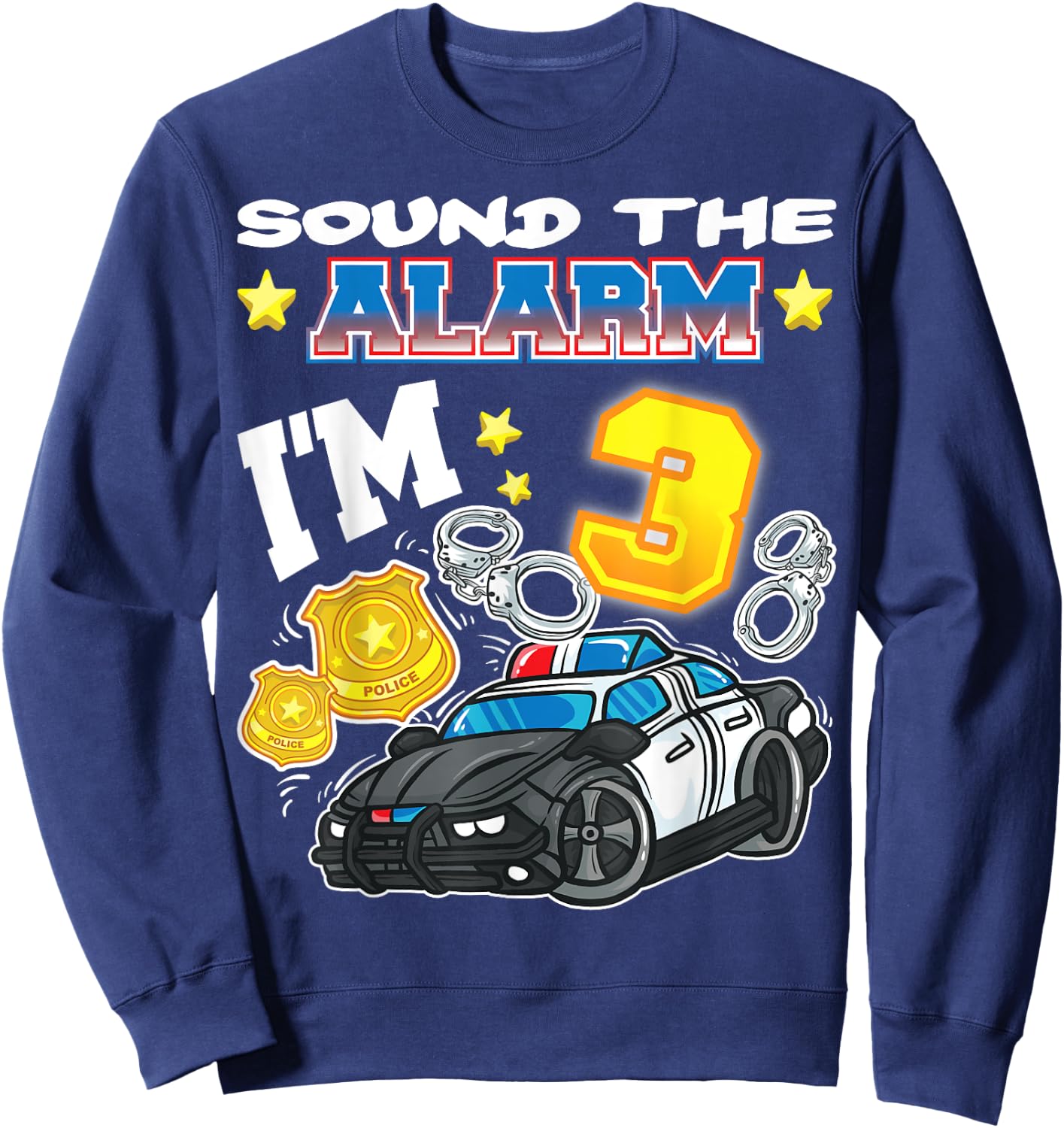 Sound The Alarm I'm 3 Policeman Police 3rd Birthday Sweatshirt - Sweatshirt | Navy
