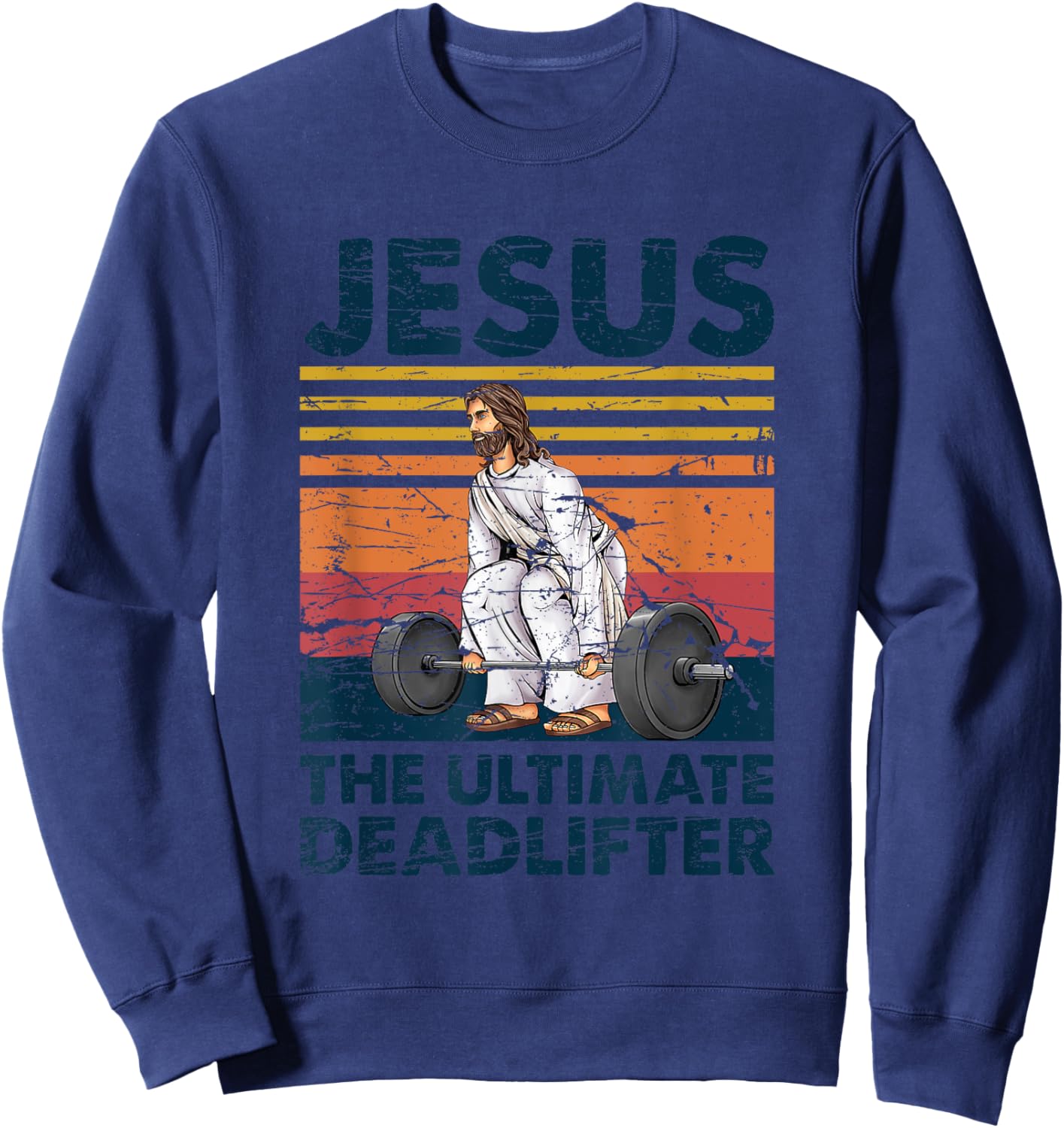 Funny Christian Gym Vintage Jesus The Ultimate Deadlifter Sweatshirt - Sweatshirt | Navy