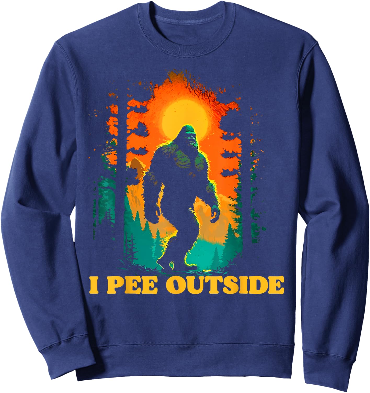 I Pee Outside Funny Bigfoot Hiking Sasquatch Retro Sunset Sweatshirt - Sweatshirt | Navy