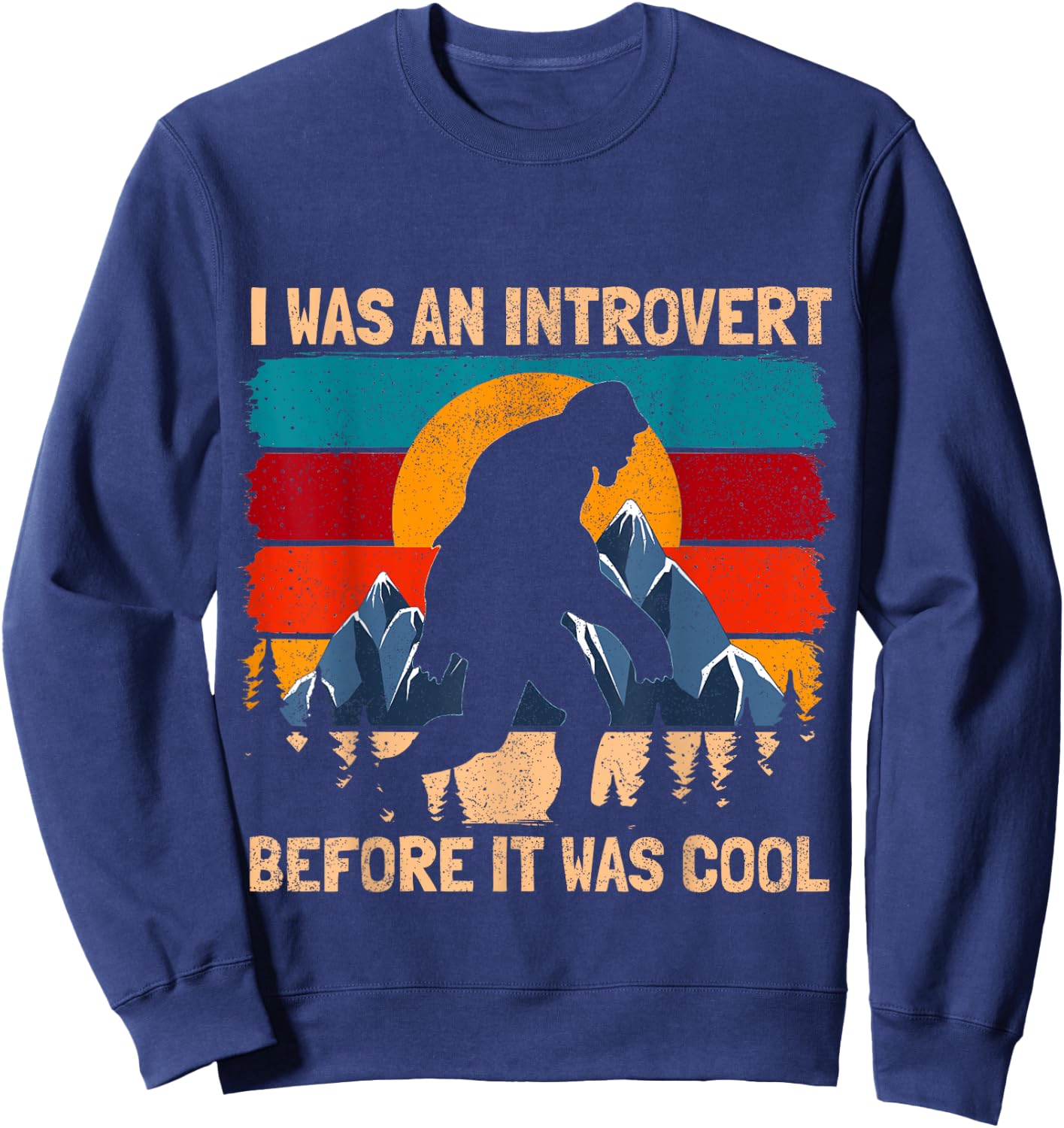 Funny Bigfoot Sasquatch Vintage Retro Sunset Introvert Sweatshirt - Sweatshirt | Navy