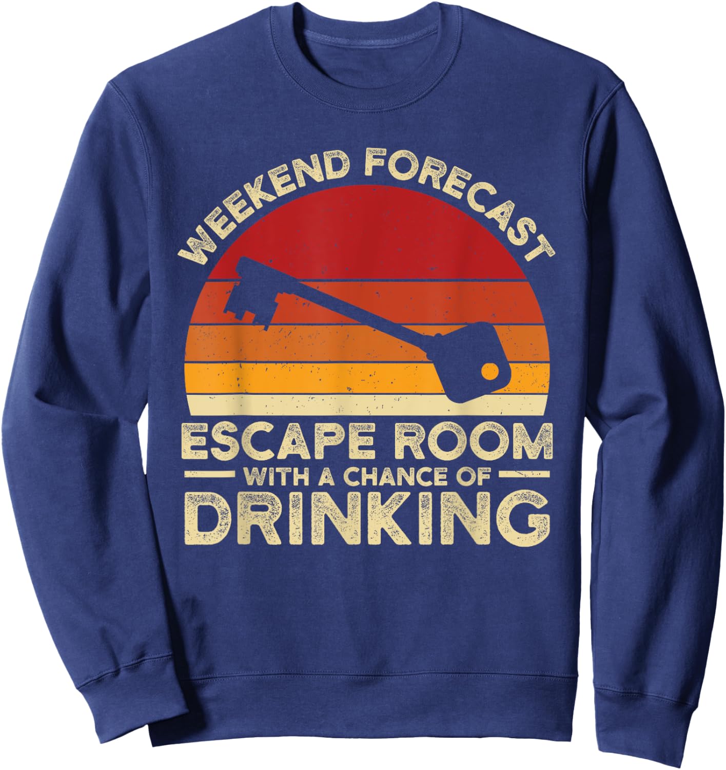 Weekend Forecast Escape Rooms Funny Mystery Vintage Sweatshirt - Sweatshirt | Navy