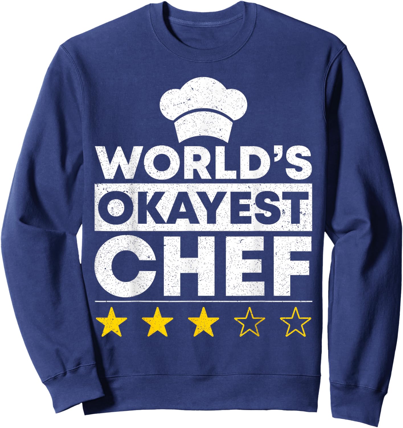 Worlds okayest Chef Coat Cooking Cook Sweatshirt - Sweatshirt | Navy