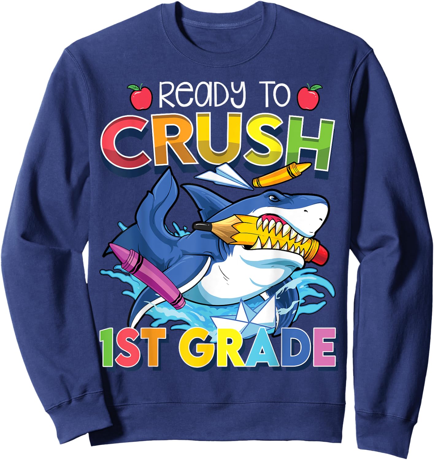Ready To Crush 1st Grade Shark Back To School Boys Girls Sweatshirt - Sweatshirt | Navy