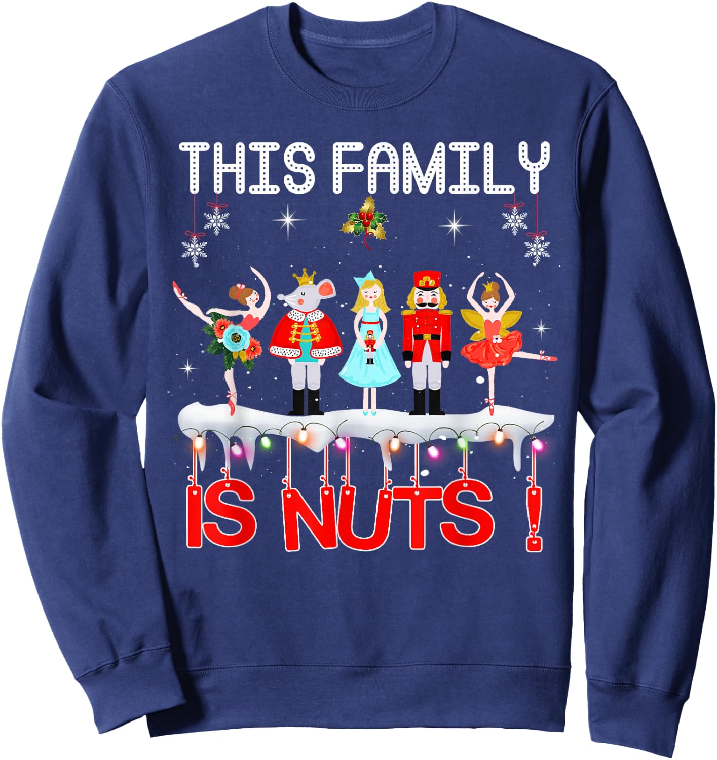 This Family is Nuts Nutcracker Squad Pajama Matching Xmas Sweatshirt - Sweatshirt | Navy