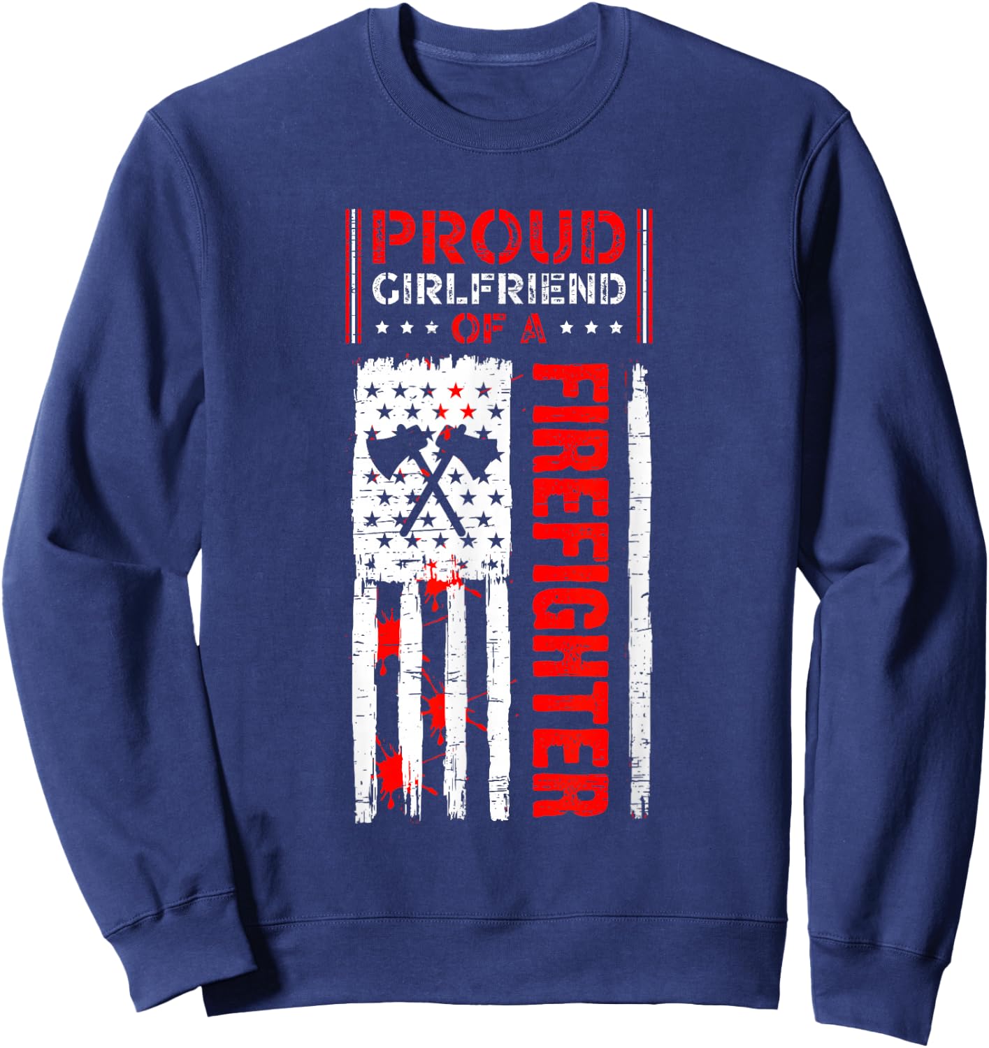 Proud Girlfriend Of A Firefighter Sweatshirt - Sweatshirt | Navy