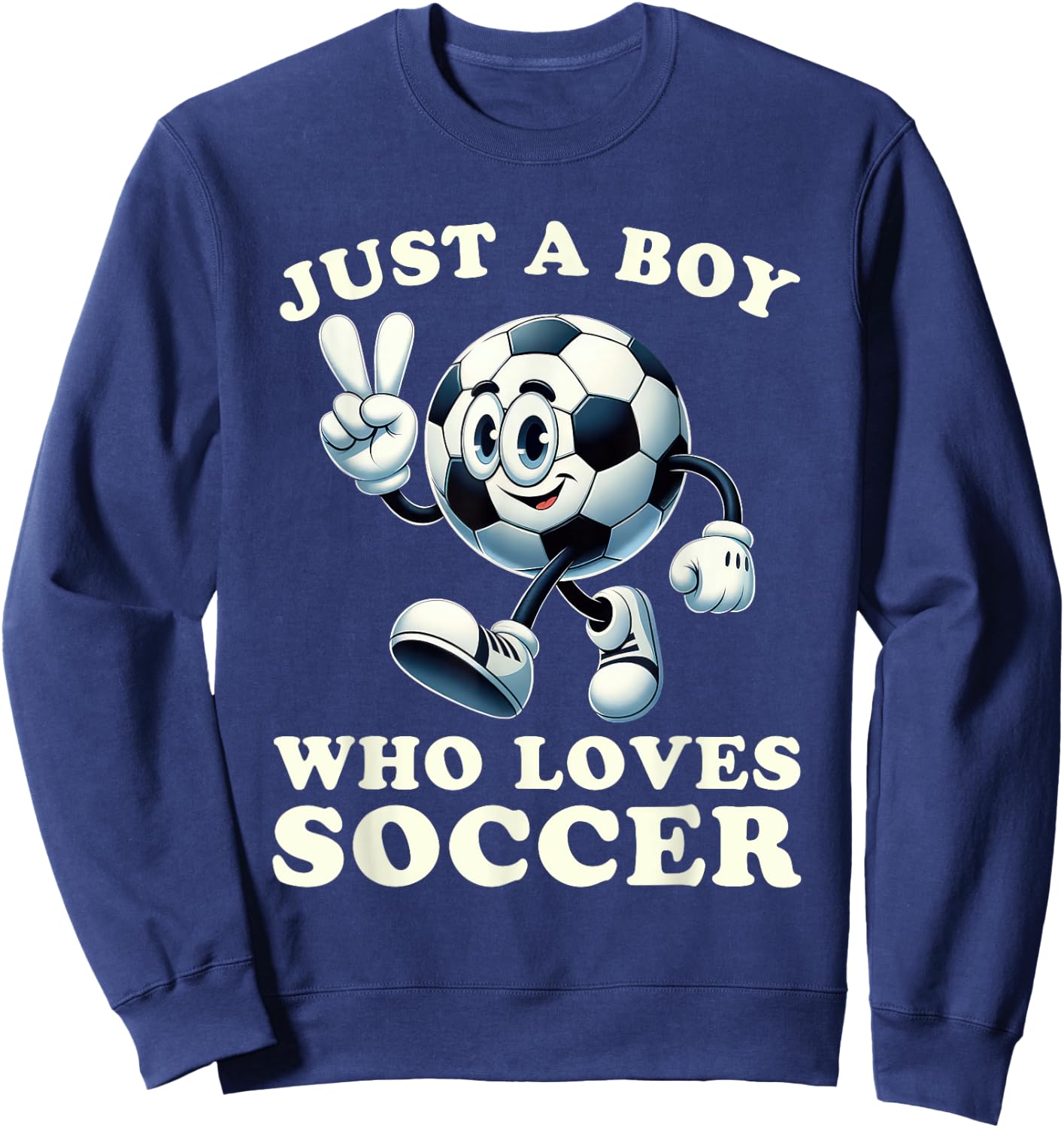 Just a Boy Who Loves Soccer Soccer Player Boys Sweatshirt - Sweatshirt | Navy