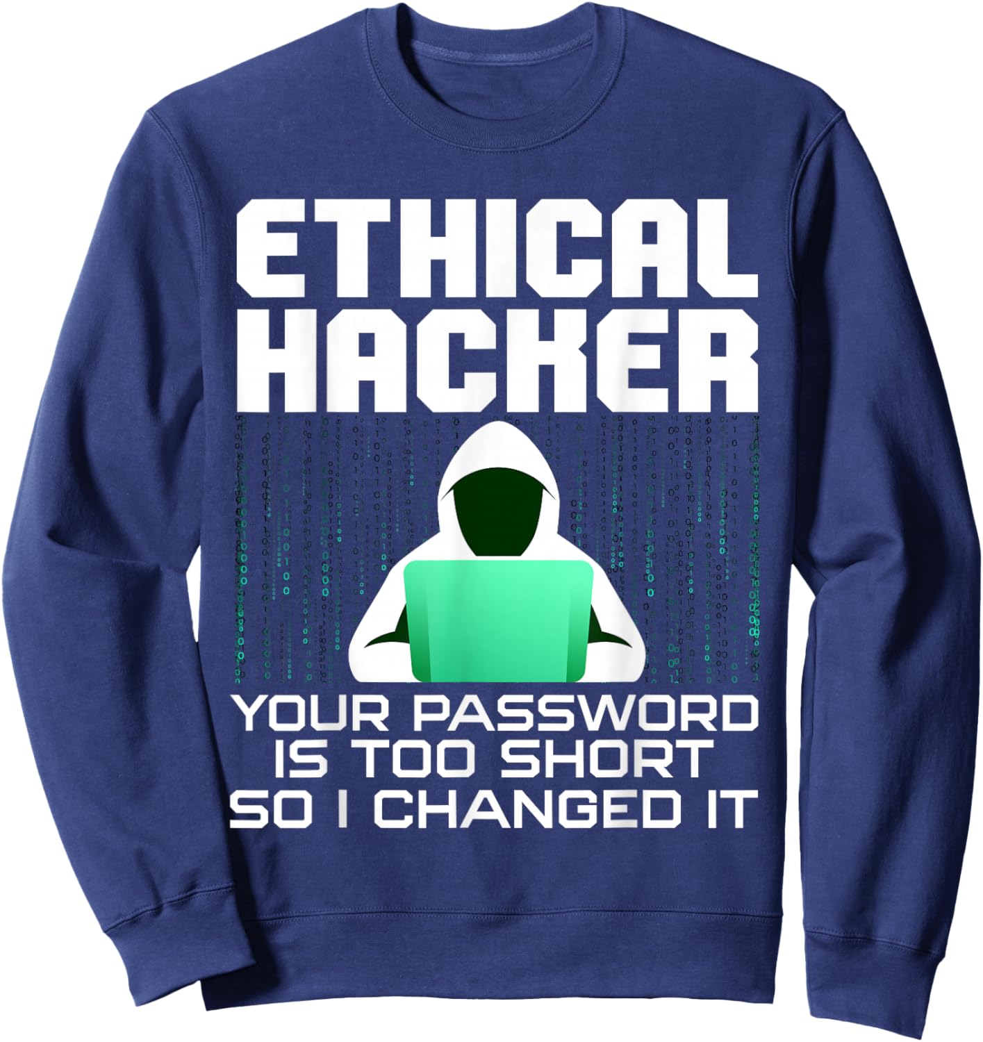 Funny Hacker Art Women Hacking Lover Computer Nerd Sweatshirt - Sweatshirt | Navy