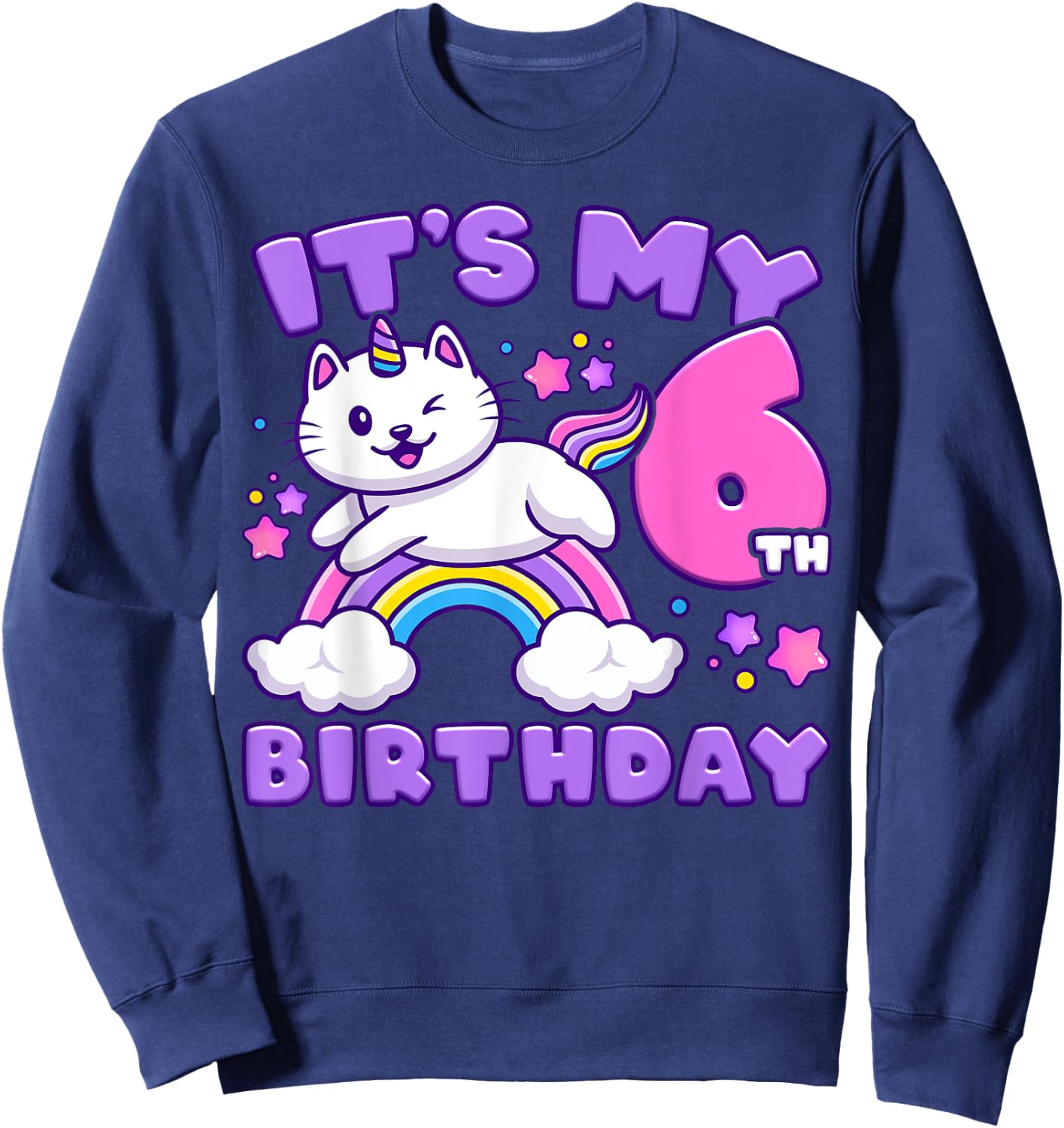 Birthday girl 6 years old, cat, unicorn, 6th birthday Sweatshirt - Sweatshirt | Navy