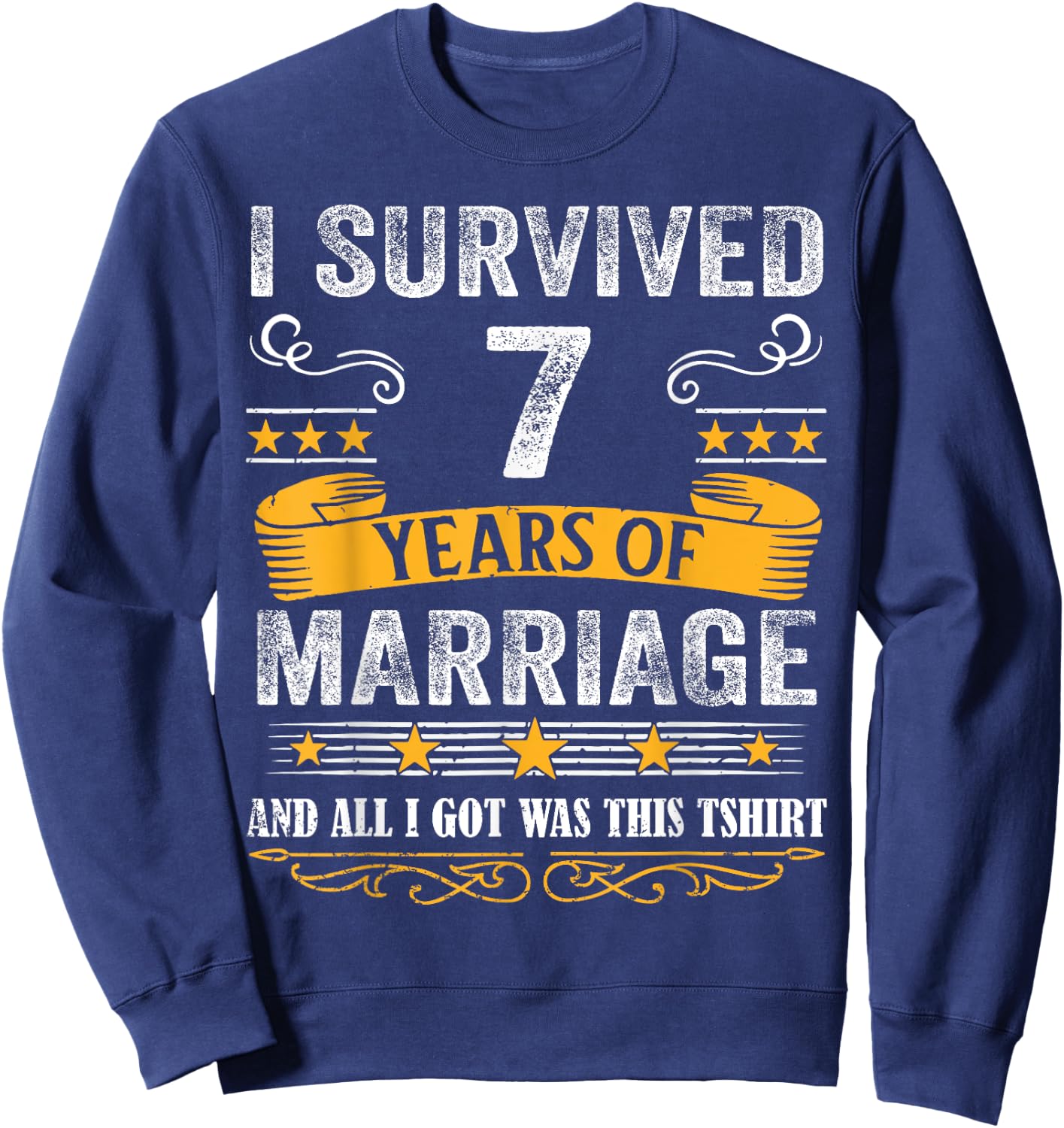 7th Wedding Anniversary shirt Couples Husband Wife 7 Years Sweatshirt - Sweatshirt | Navy