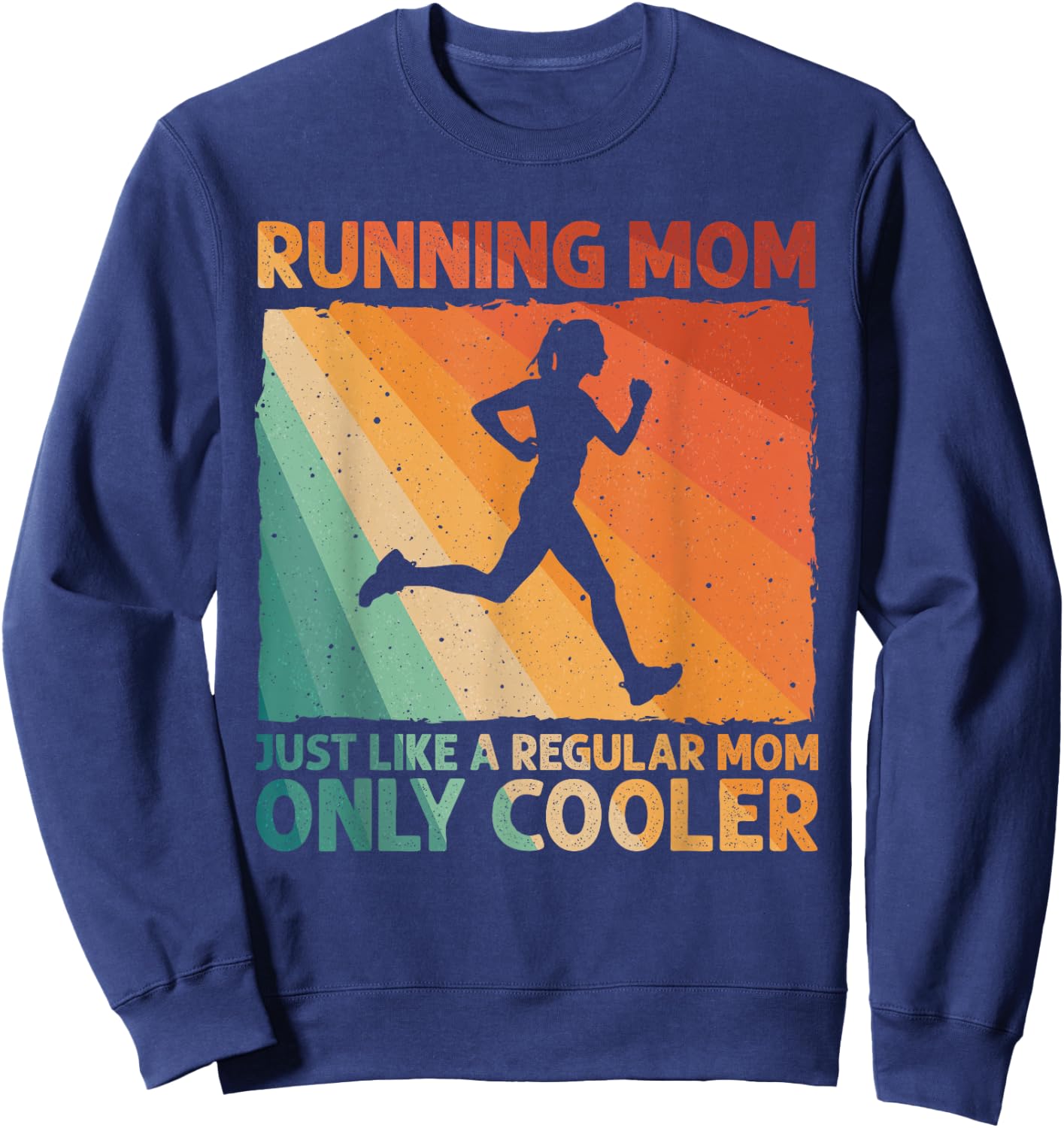 Funny Running Mom Marathoner Runner Coach Racing Sweatshirt - Sweatshirt | Navy