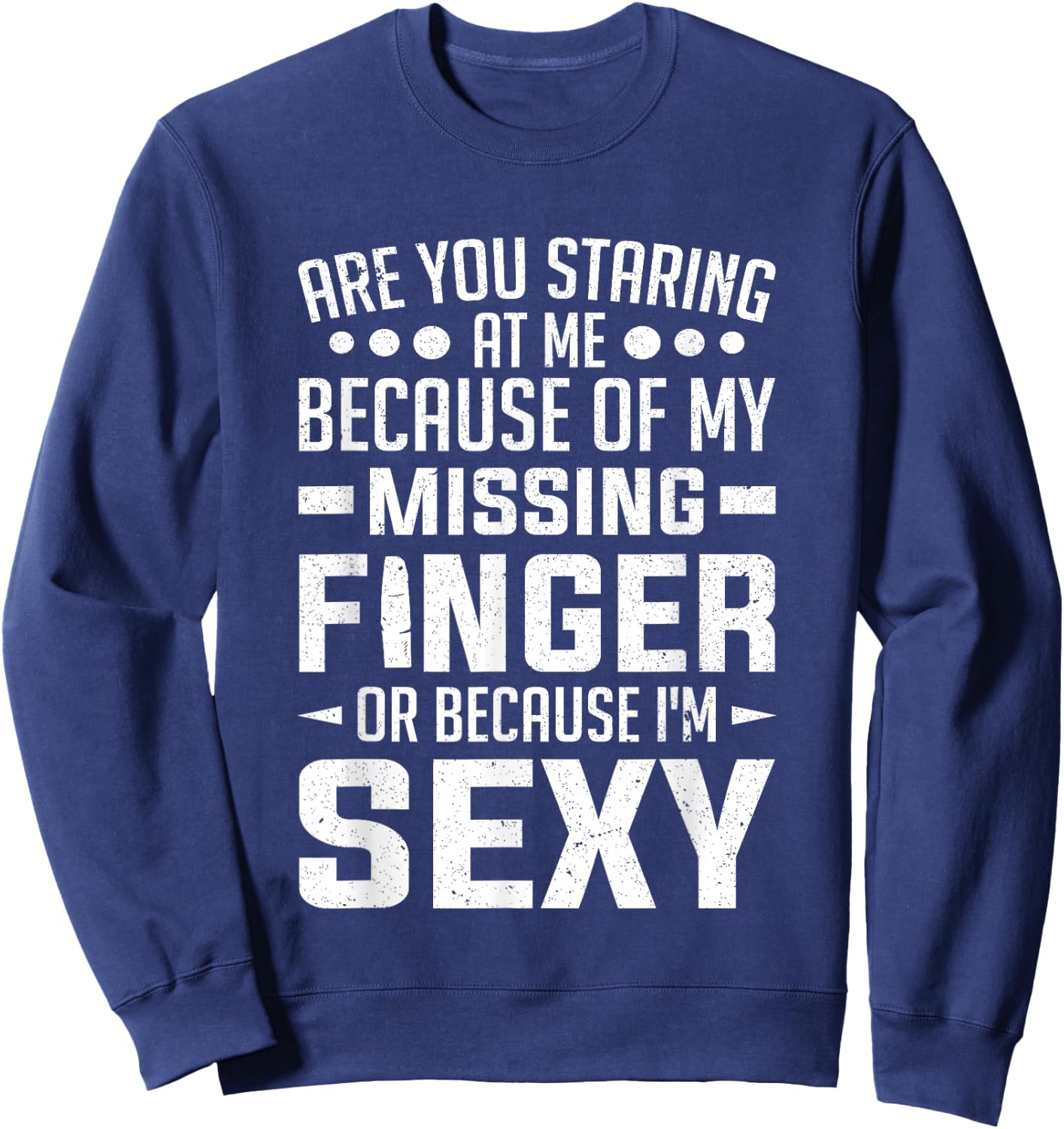 Finger Amputee Outfit Amputation Amputated Missing Finger Sweatshirt - Sweatshirt | Navy